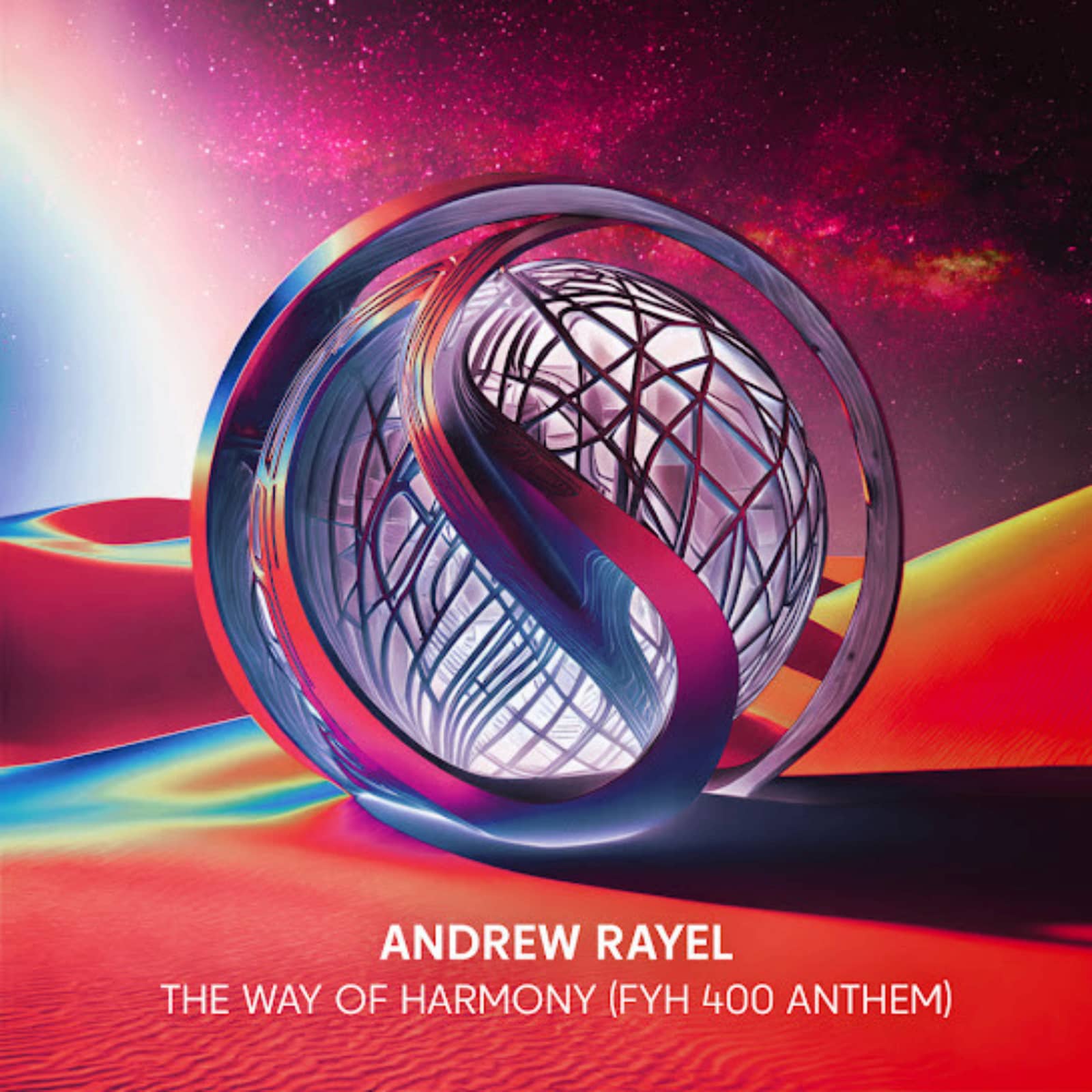 Andrew Rayel — The Way Of Harmony (FYH 400 Anthem)