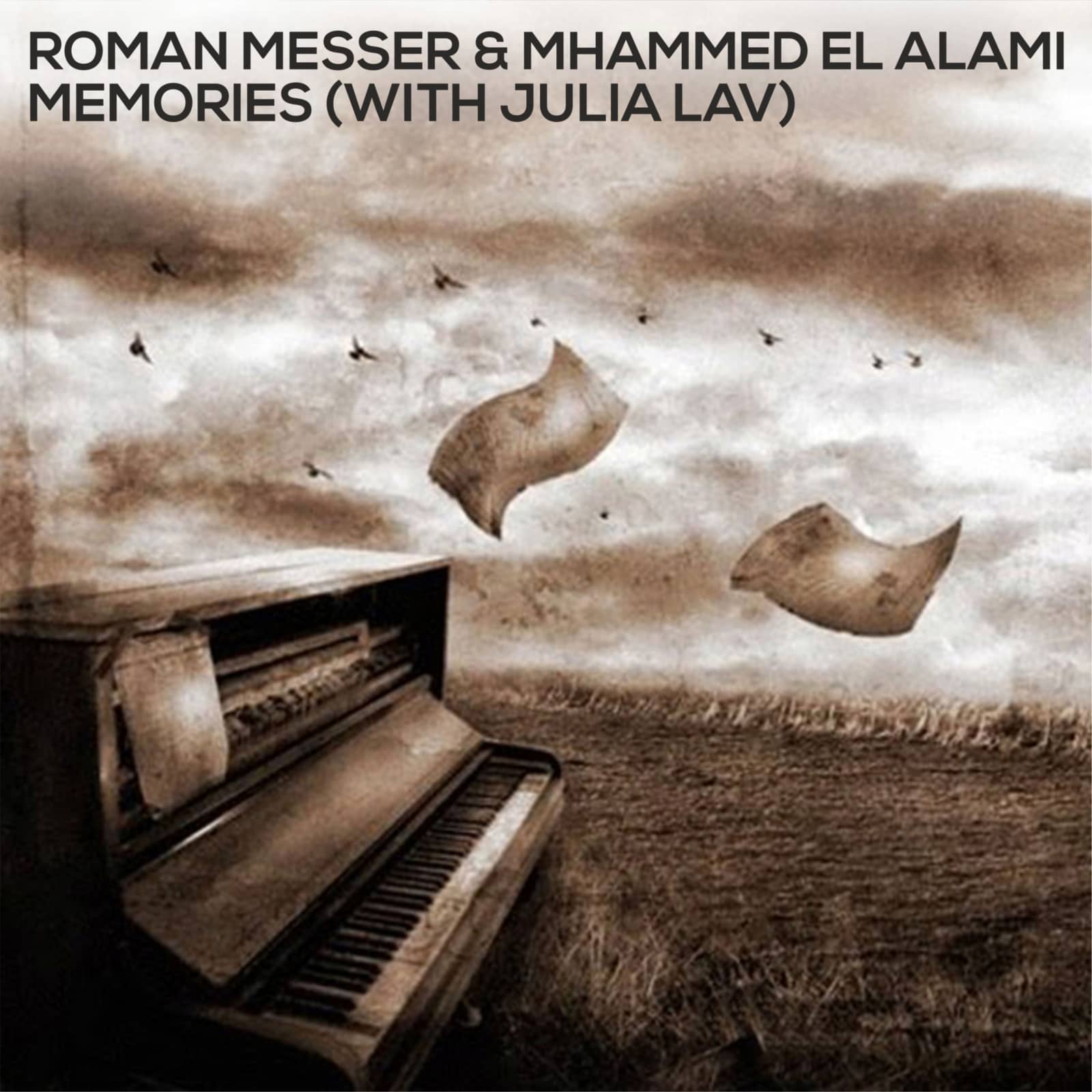 Roman Messer, Mhammed el Alami, Julia Lav — Memories