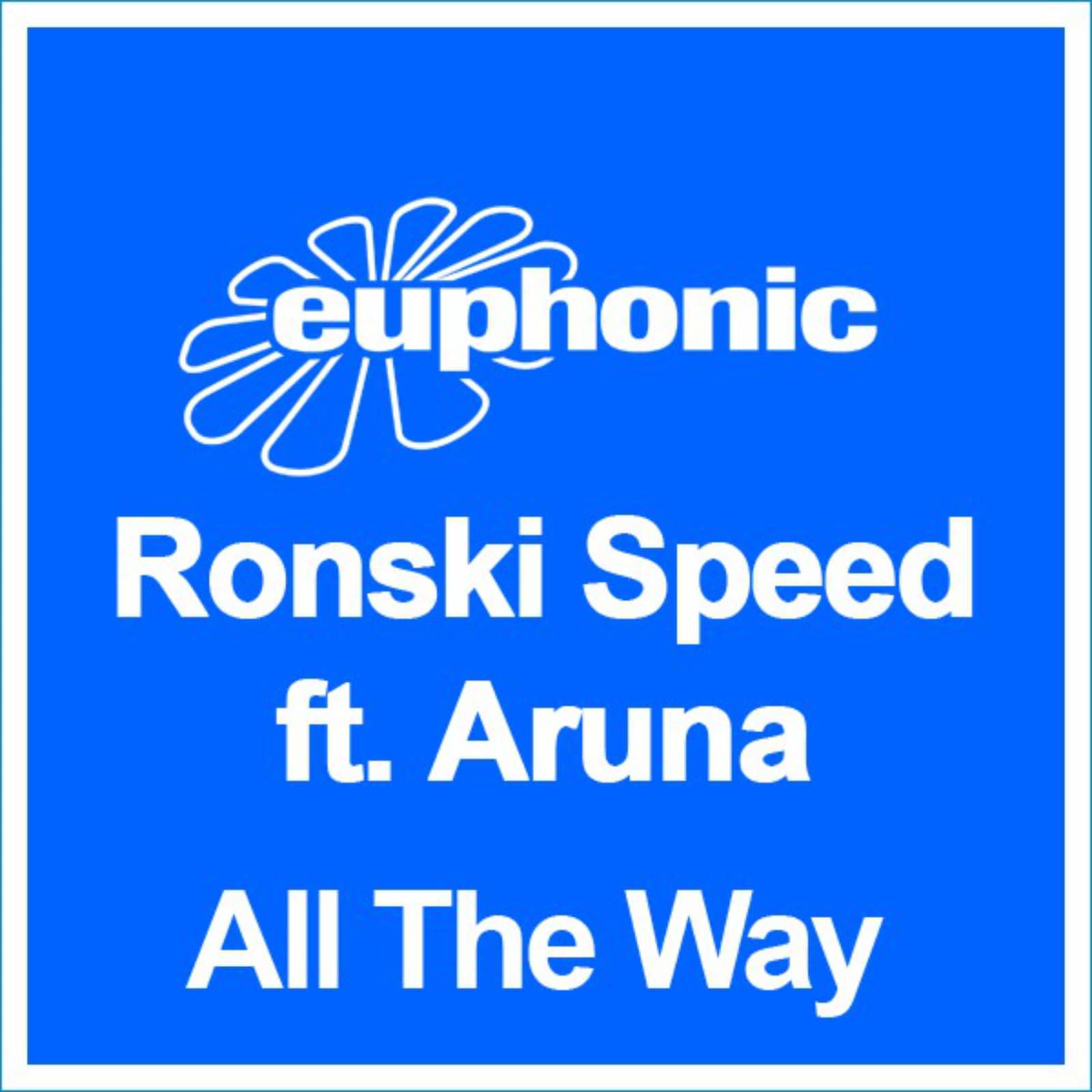Ronski Speed feat. Aruna — All The Way (Alan Morris Radio Edit)