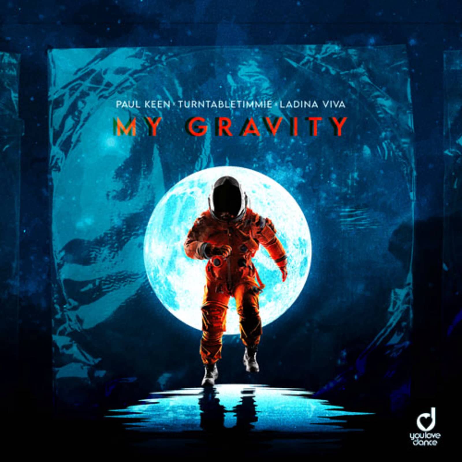 Paul Keen, TurnTableTimmie & Ladina Viva — My Gravity