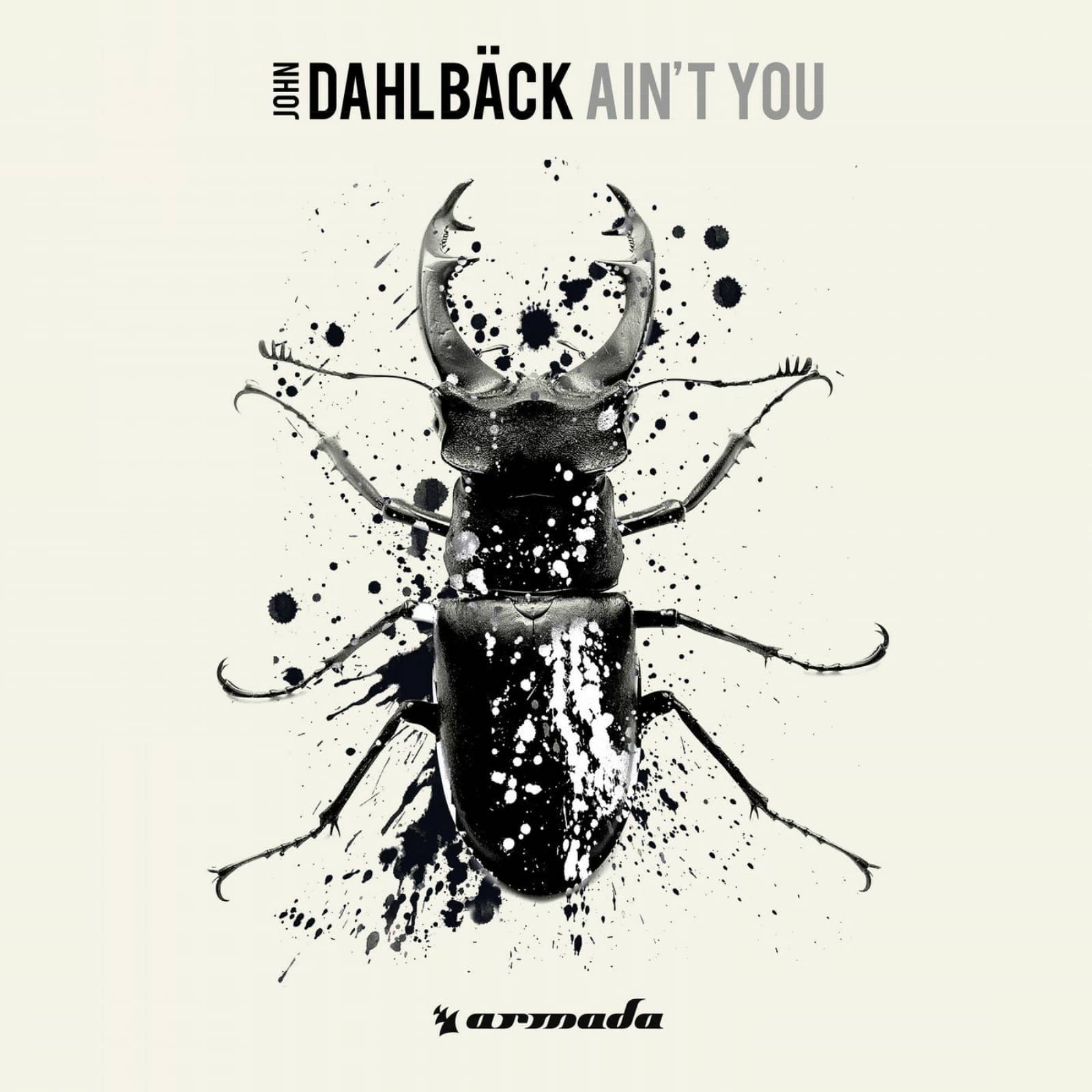 John Dahlbäck — Ain't You