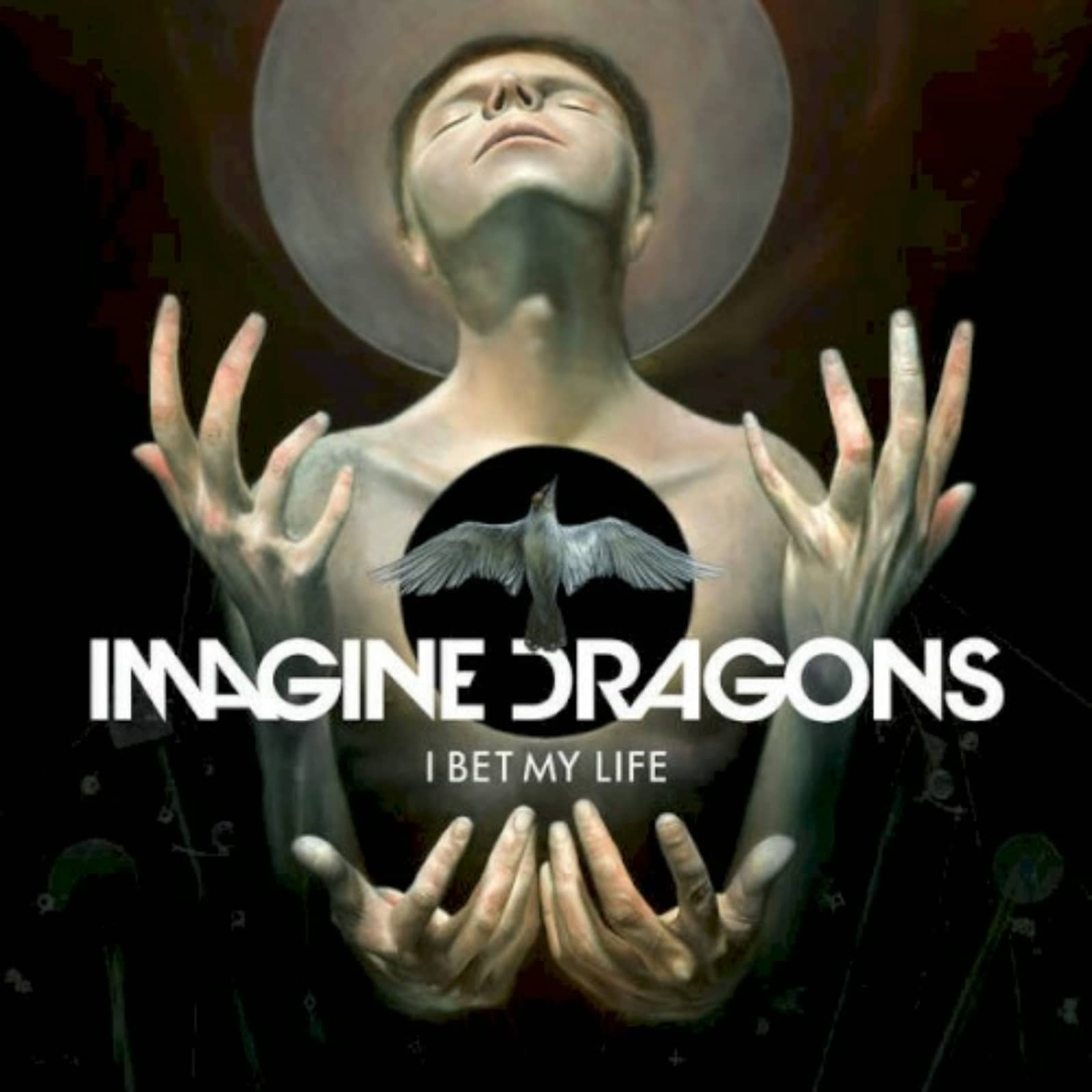 Imagine Dragons — I Bet My Life
