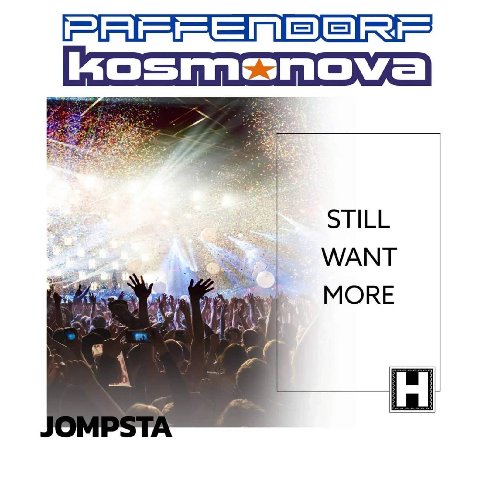 Paffendorf & Kosmonova — Still Want More