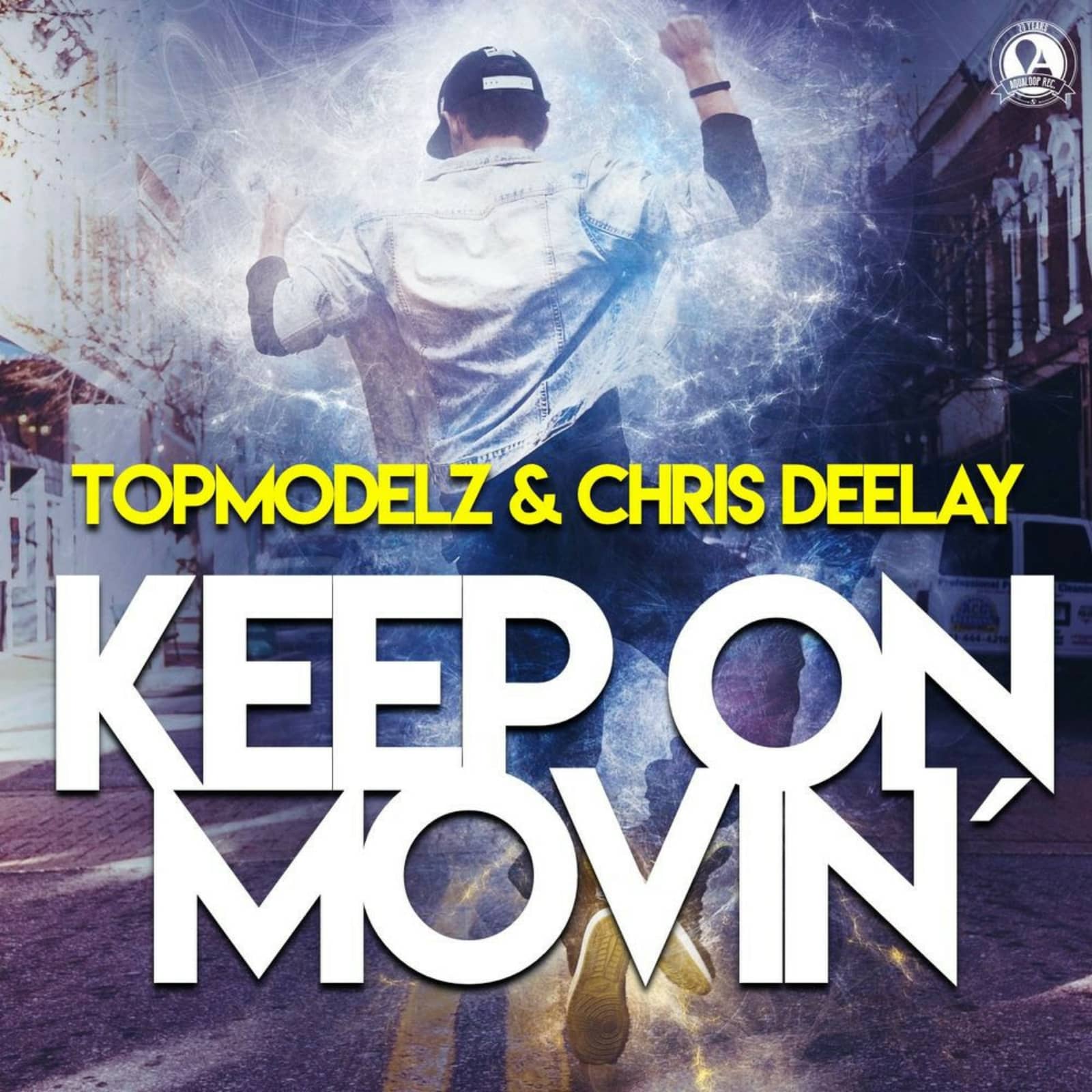 Topmodelz & Chris Deelay — Keep on Movin