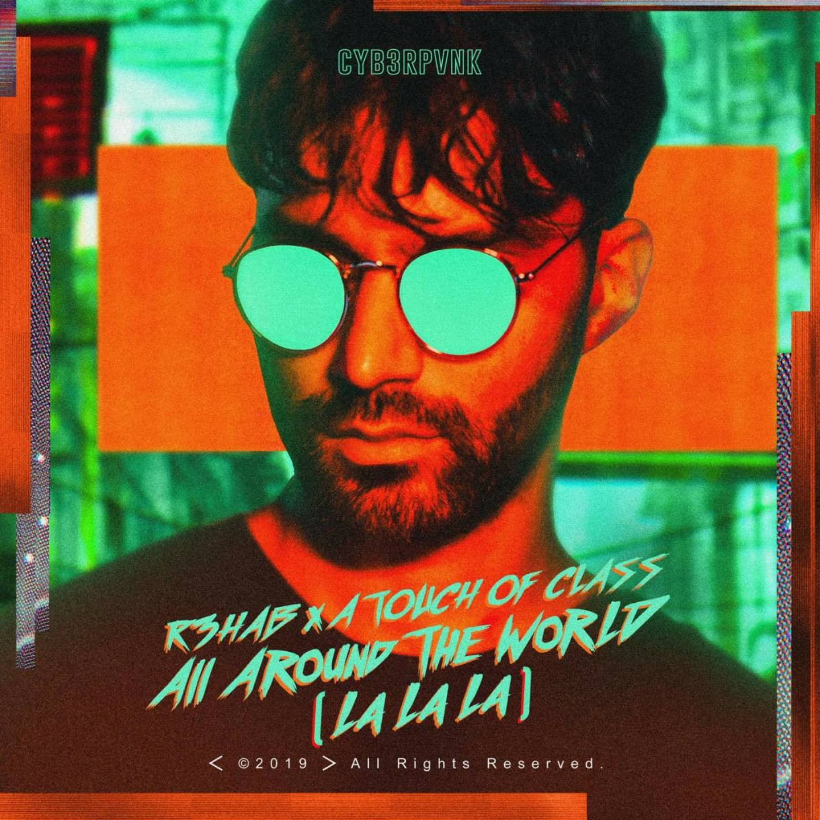 R3HAB & A Touch Of Class — All Around The World (La La La)