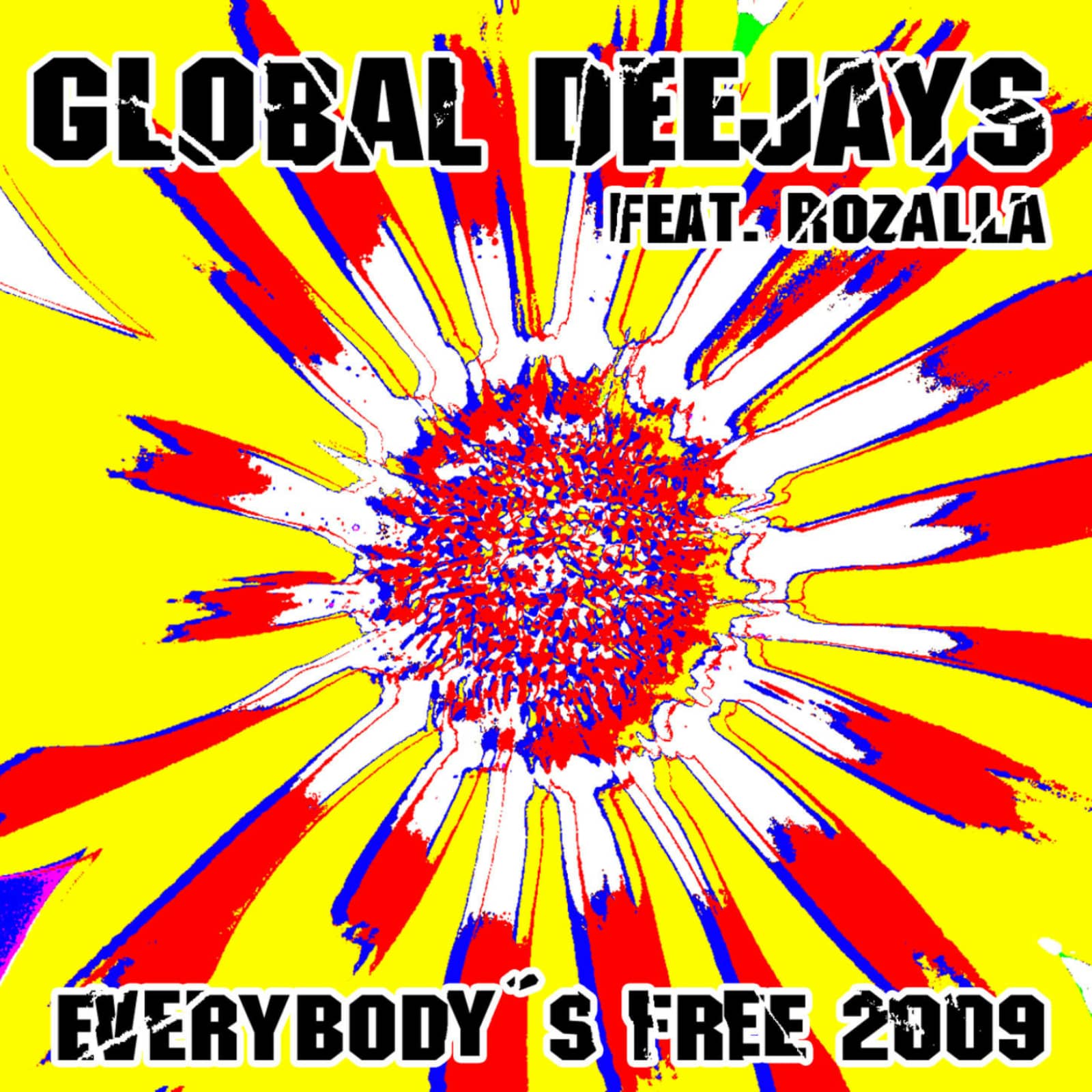 Global Deejays Feat. Rozalla — Everybody's Free (2009 Rework) (Klaas Remix)