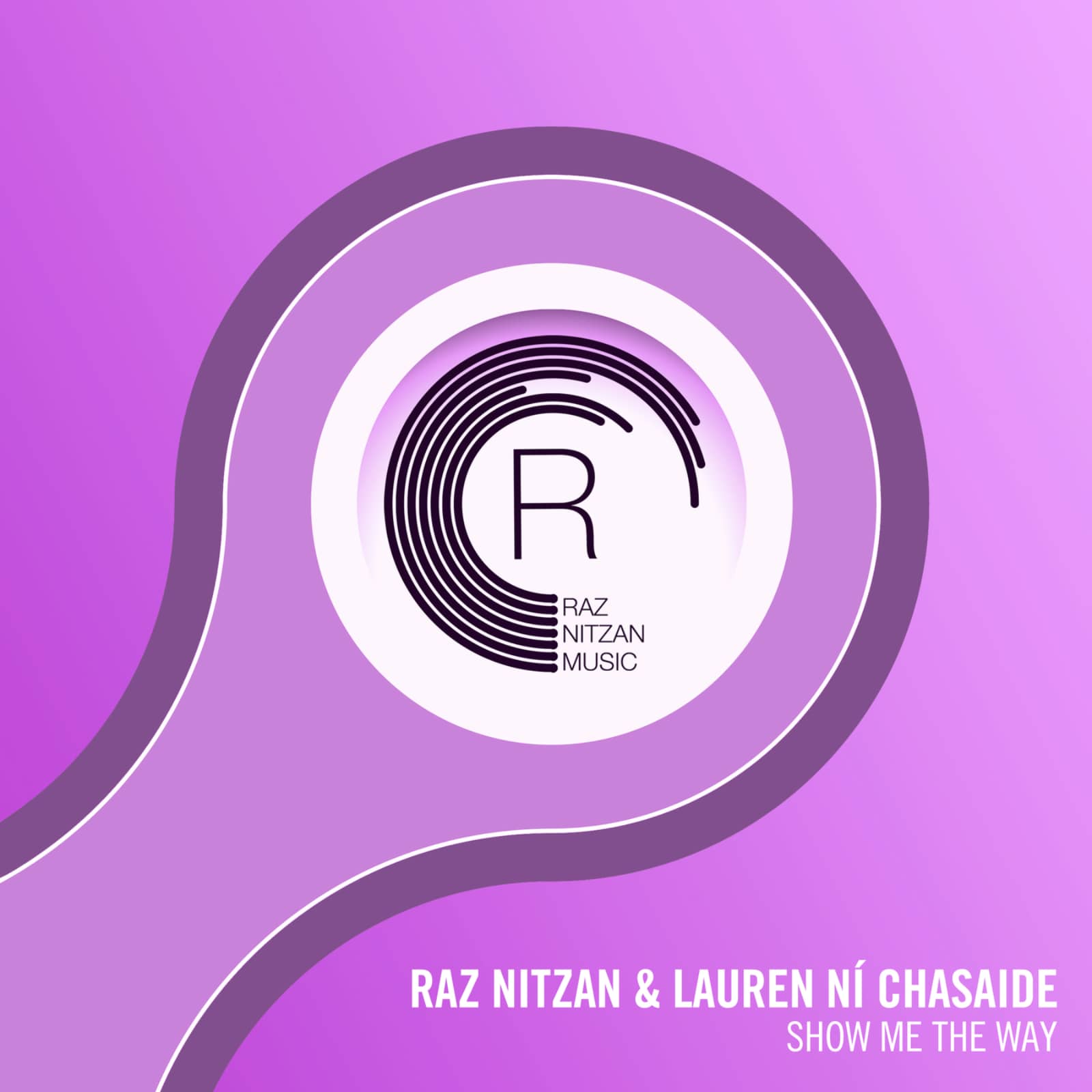 Raz Nitzan & Lauren Ní Chasaide — Show Me The Way
