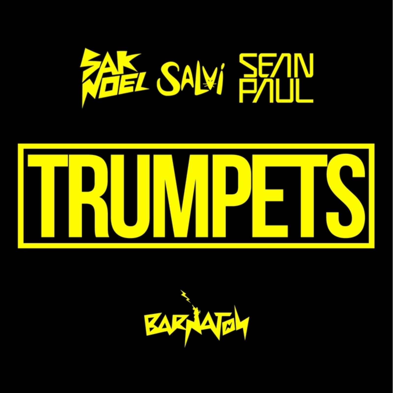 Sak Noel & Salvi Feat. Sean Paul — Trumpets - Radio Mix