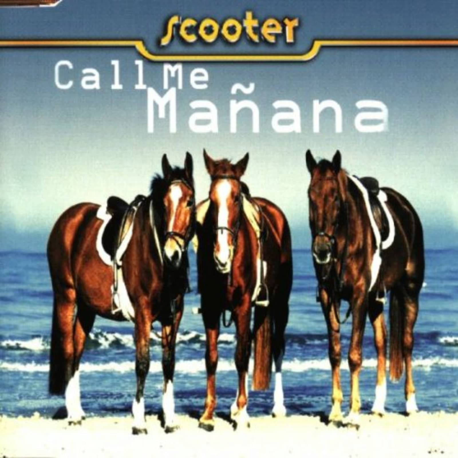Scooter — Call Me Mañana (Heavy Horse version)
