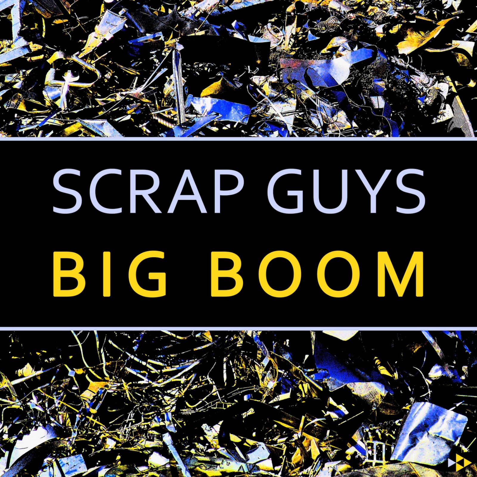 Scrap Guys — Big Boom (Dan Winter & Ryan T. Radio Edit)