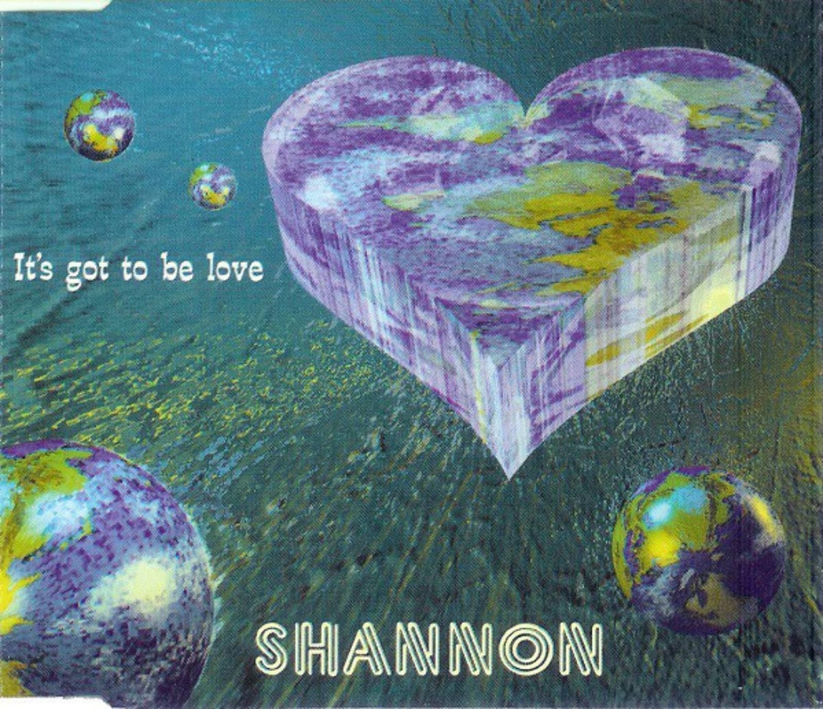 Shannon — It's Got To Be Love (Radio Mix)
