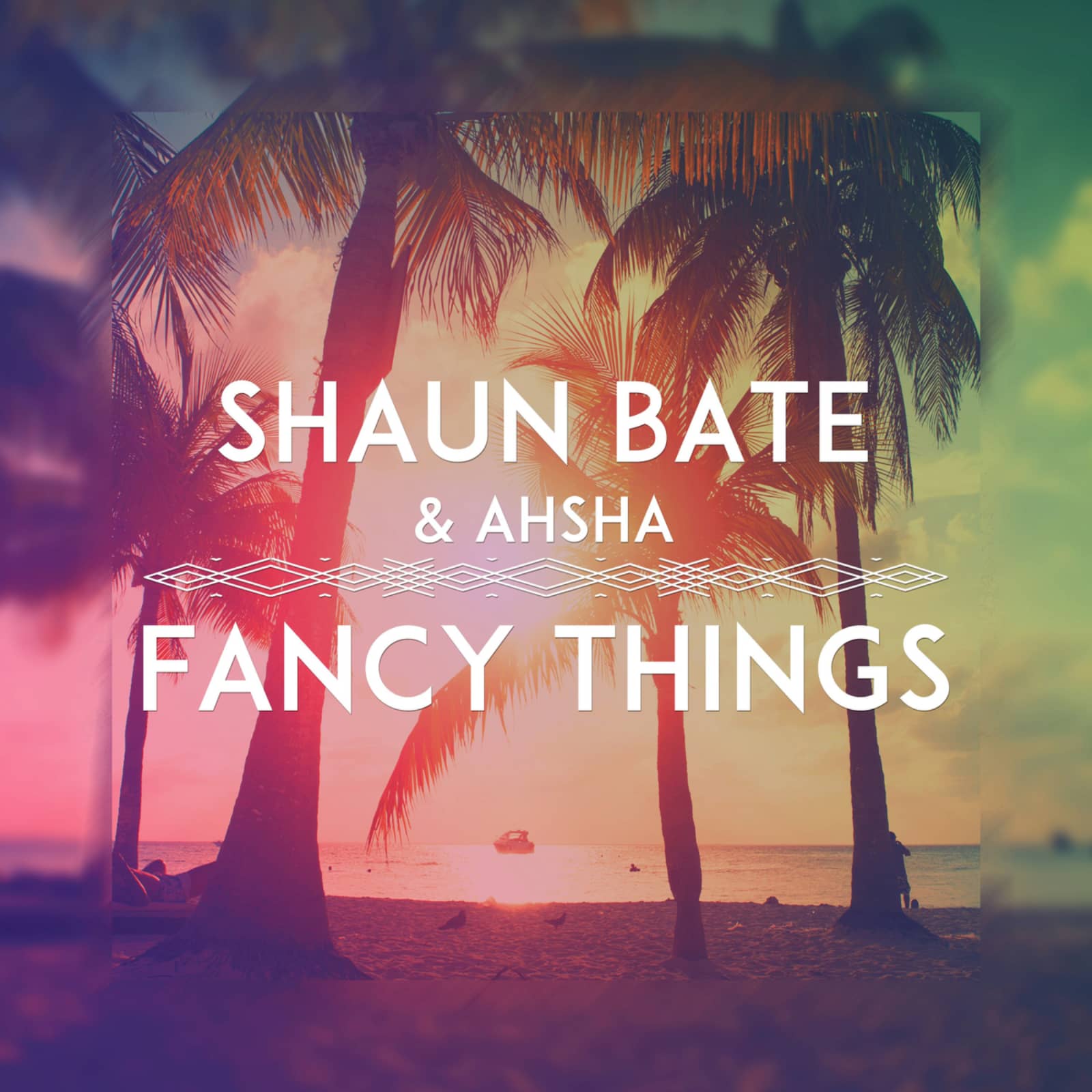 Shaun Bate & Ahsha — Fancy Things