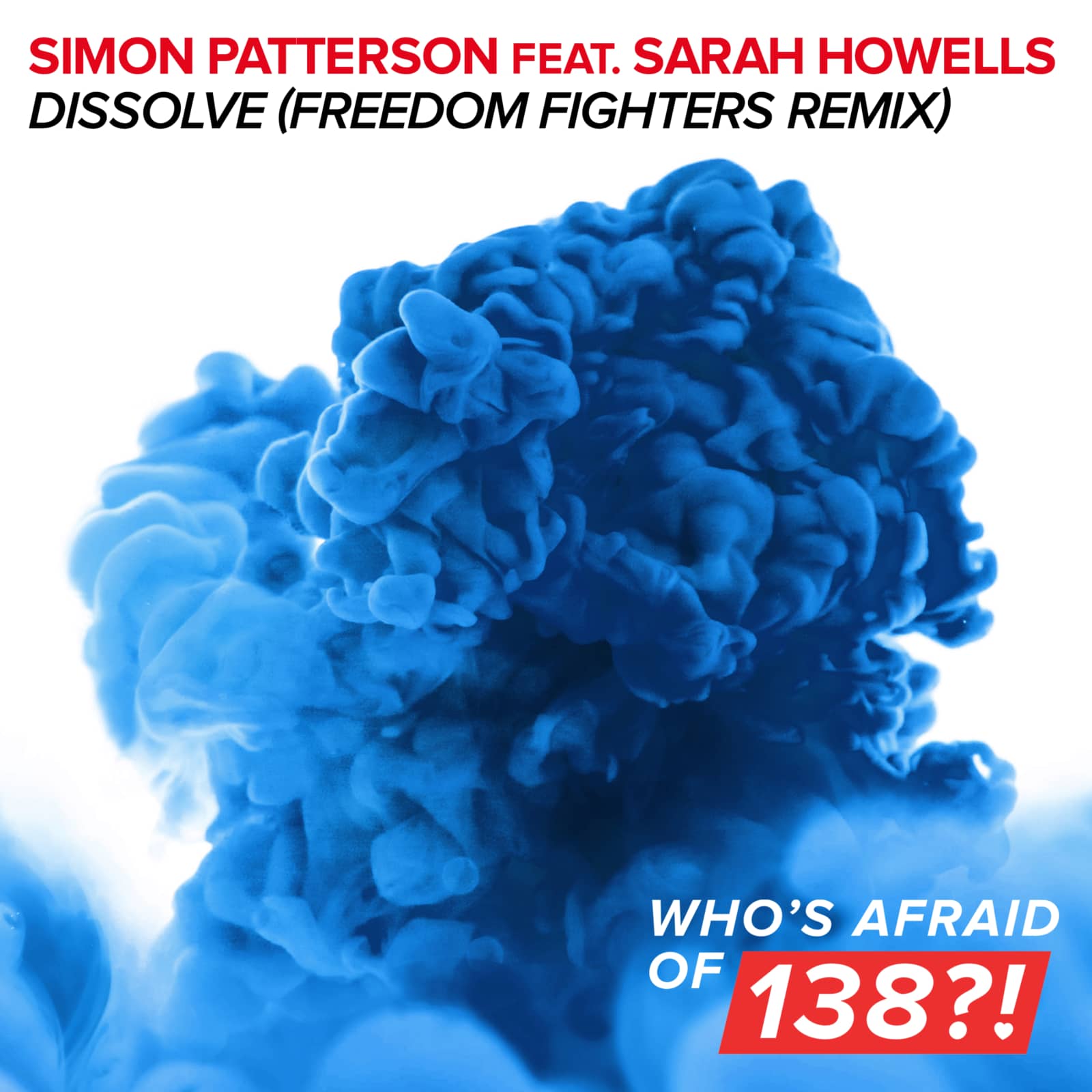 Simon Patterson feat. Sarah Howells — Dissolve (Freedom Fighters Radio Edit)