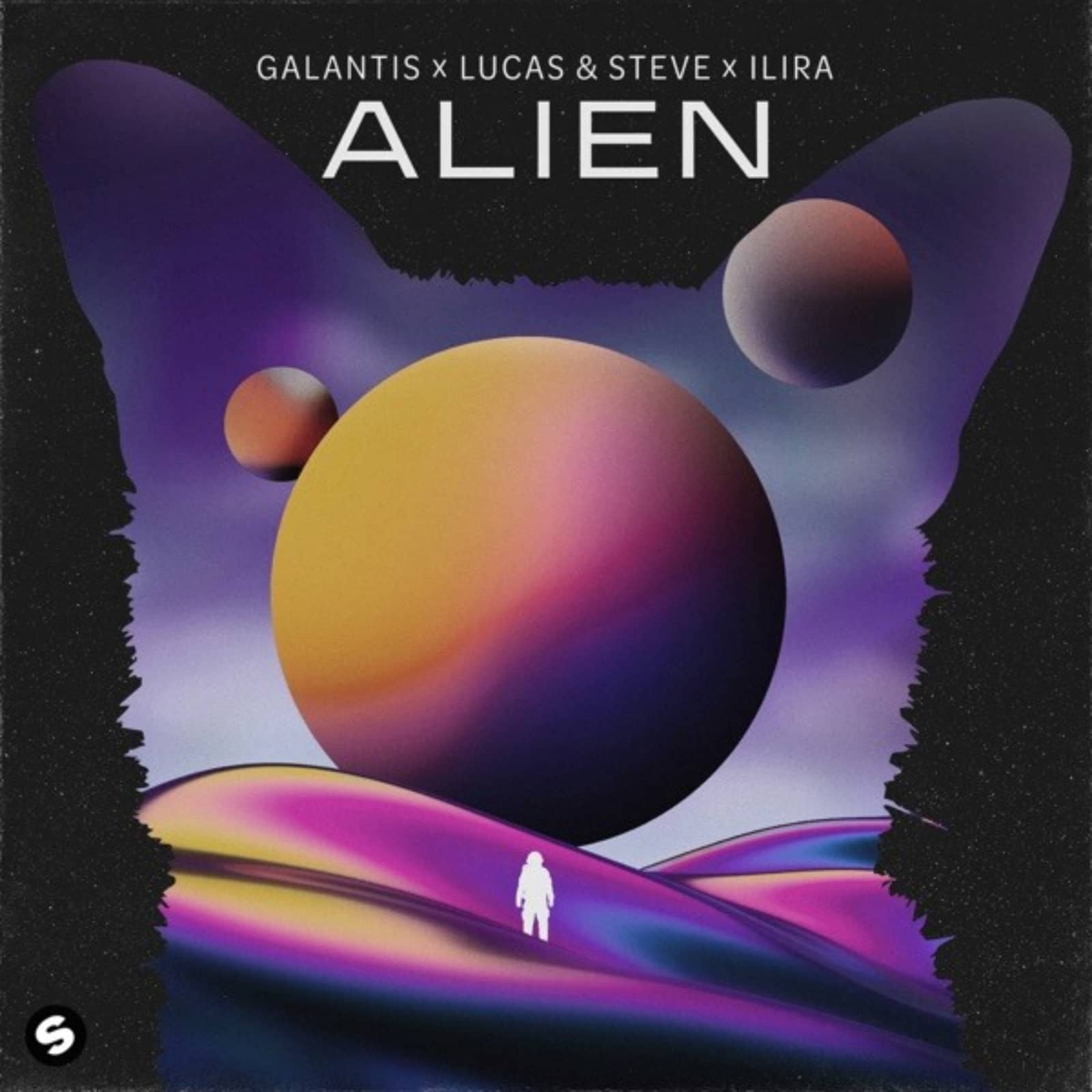 Galantis x Lucas & Steve & ILIRA — Alien (Extended Mix)