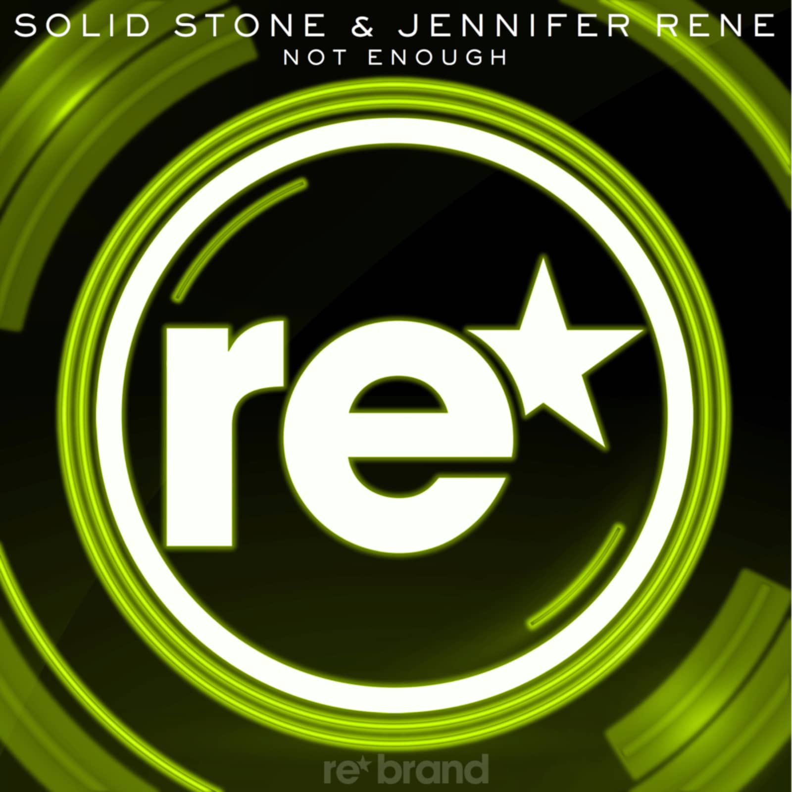Solid Stone & Jennifer Rene — Not Enough (Radio Edit)