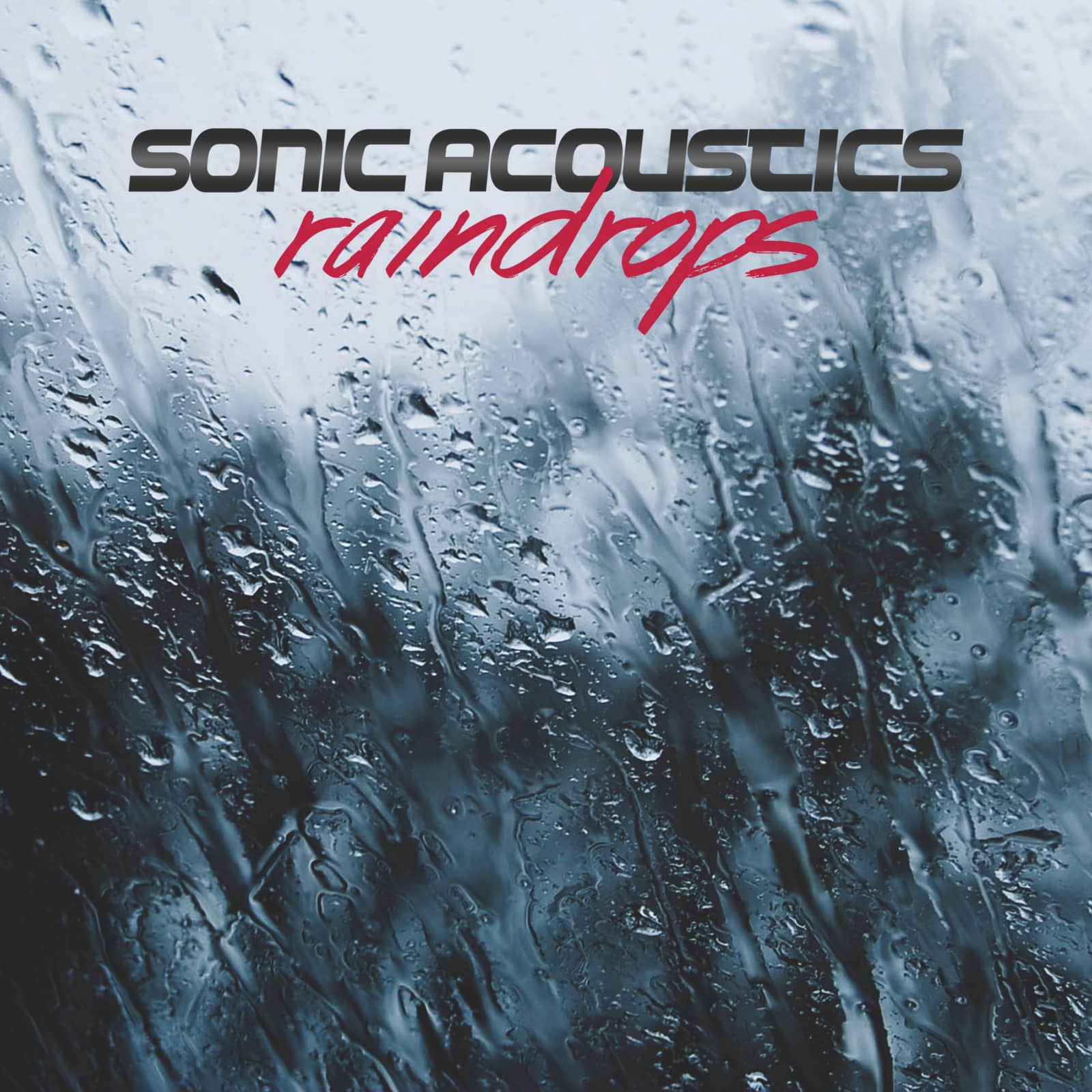 Sonic Acoustics — Raindrops