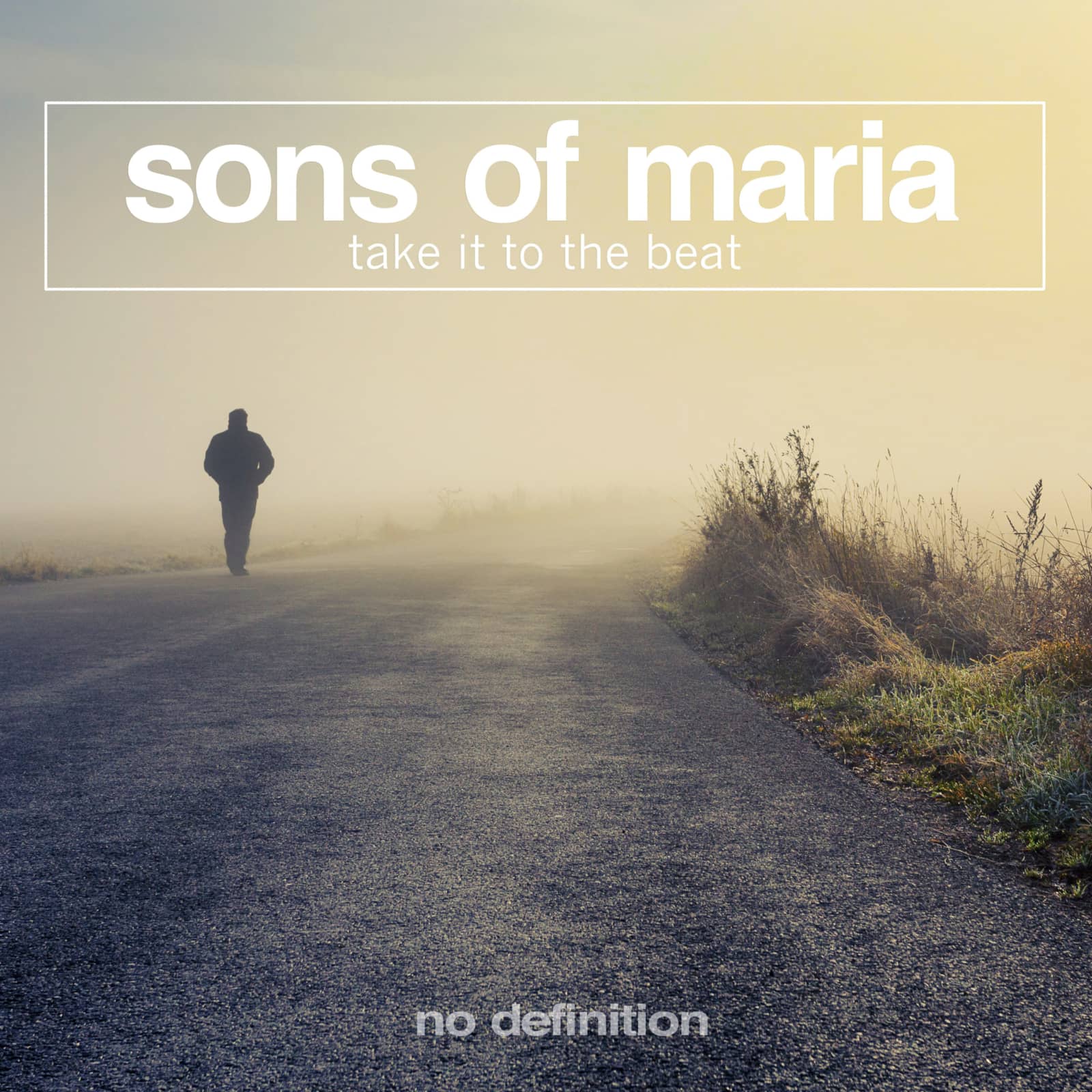 Sons Of Maria — Take It To The Beat