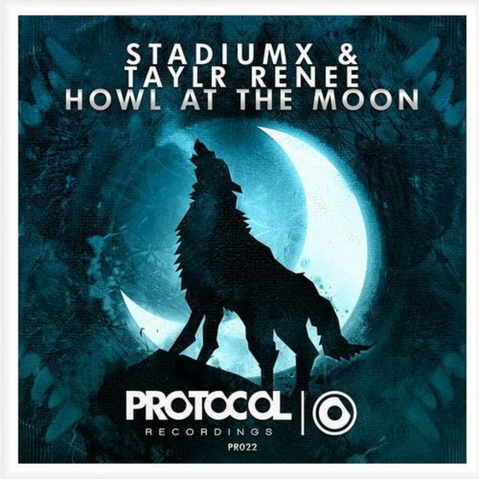 Stadiumx,Taylr Renee — Howl At The Moon (Original Mix)