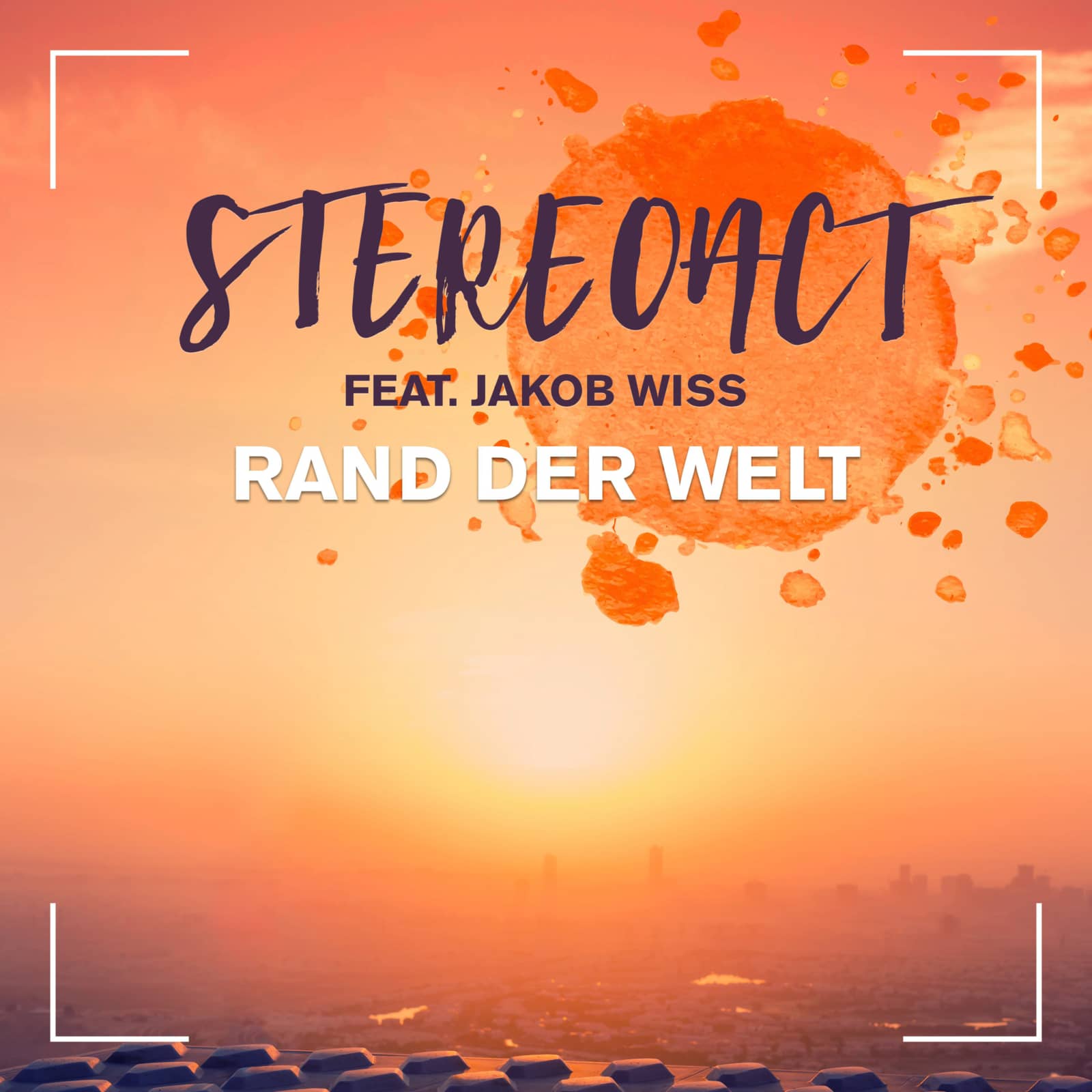 Stereoact Feat. Jakob Wiss — Rand Der Welt (Jerome Remix Edit)