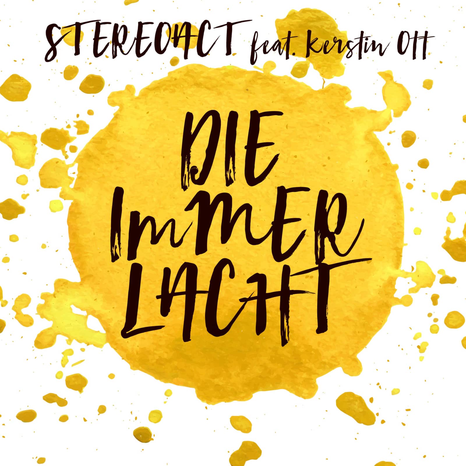 Stereoact Feat. Kerstin Ott — Die Immer Lacht (Mike Candys Remix)