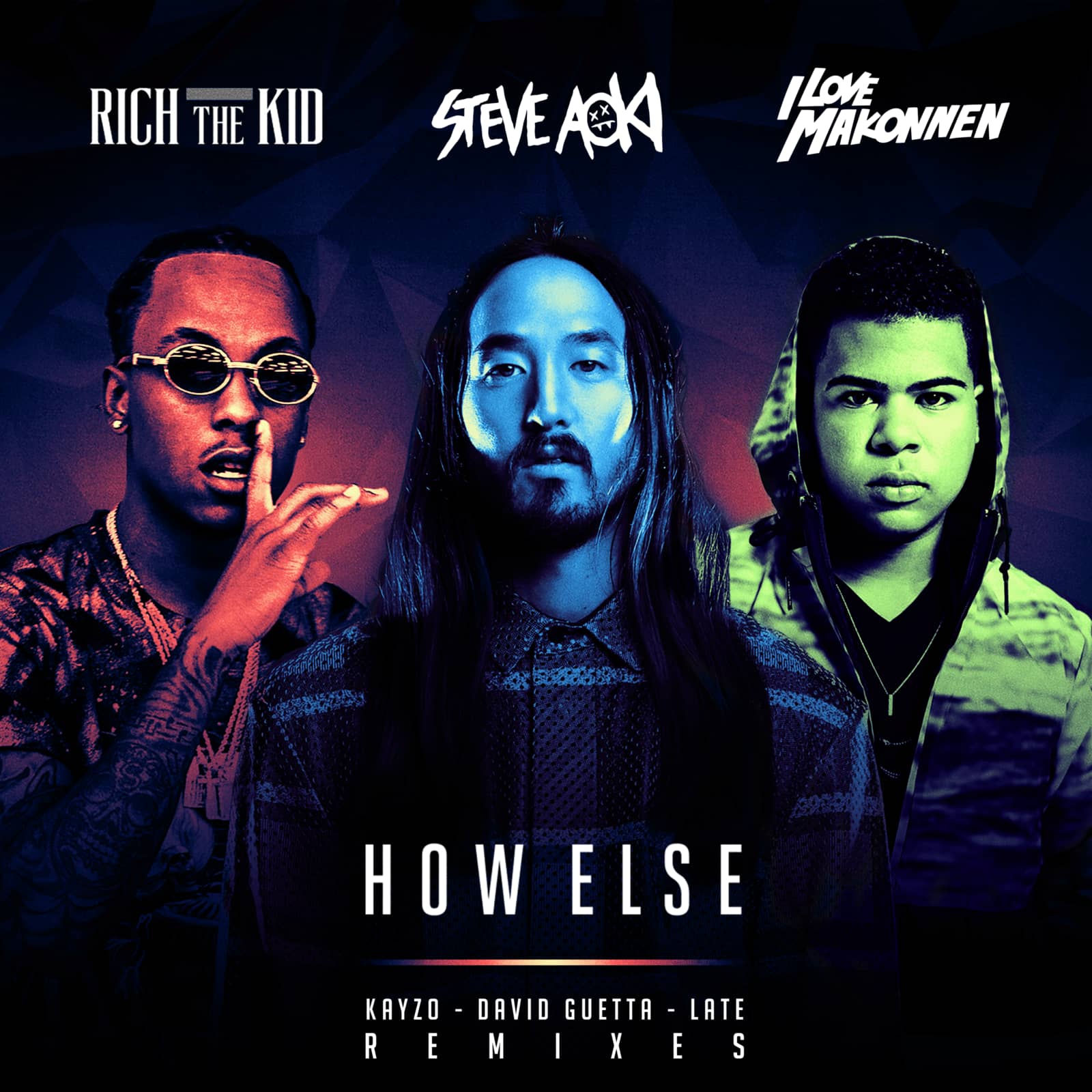 Steve Aoki feat. Rich The Kid & Ilovemakonnen — How Else (David Guetta Remix) [Dirty Version]