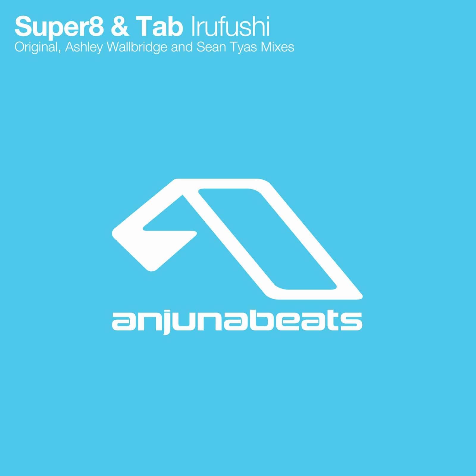 Super8 & Tab — Irufushi (radio edit)