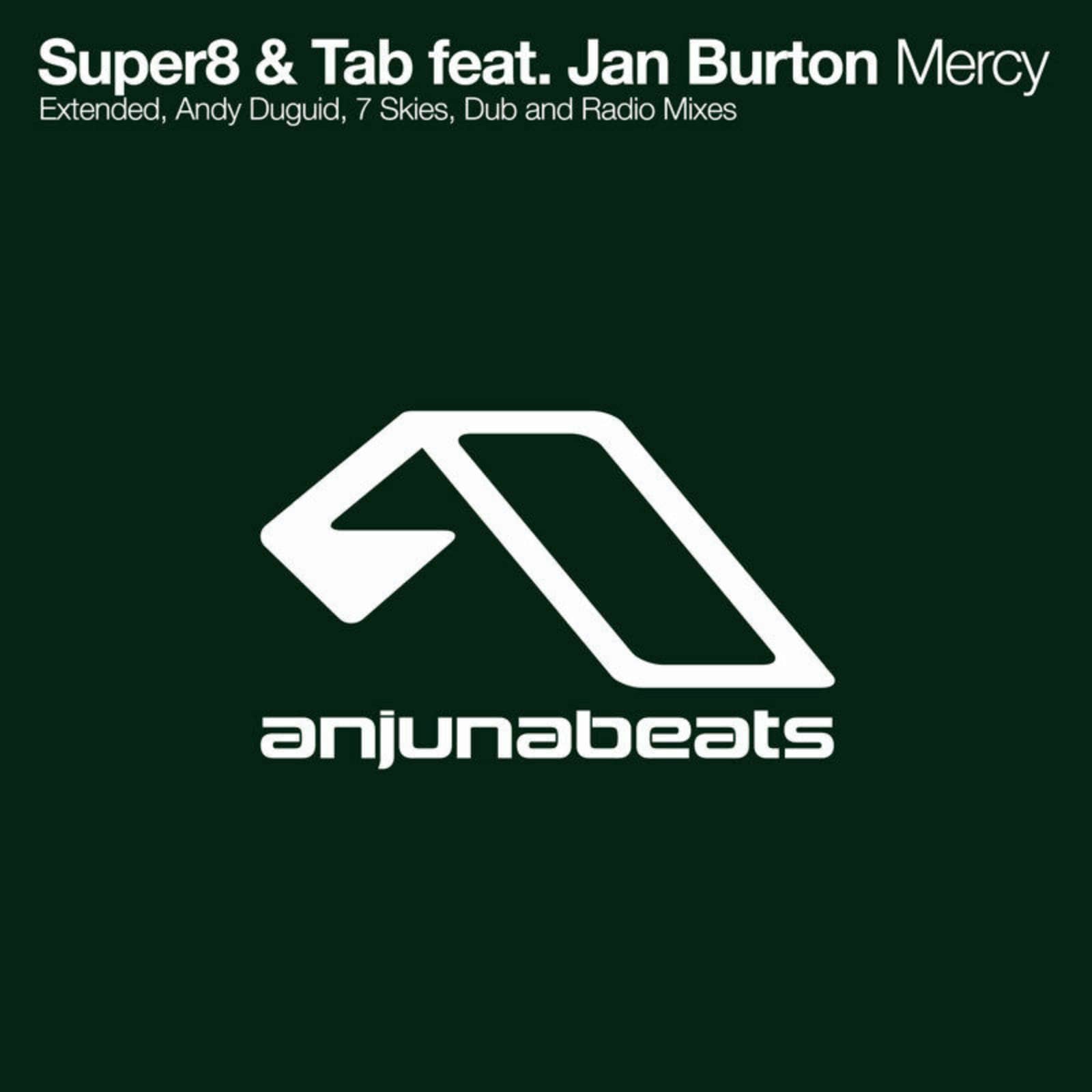 Super8 & Tab feat. Jan Burton — Mercy (dub mix)