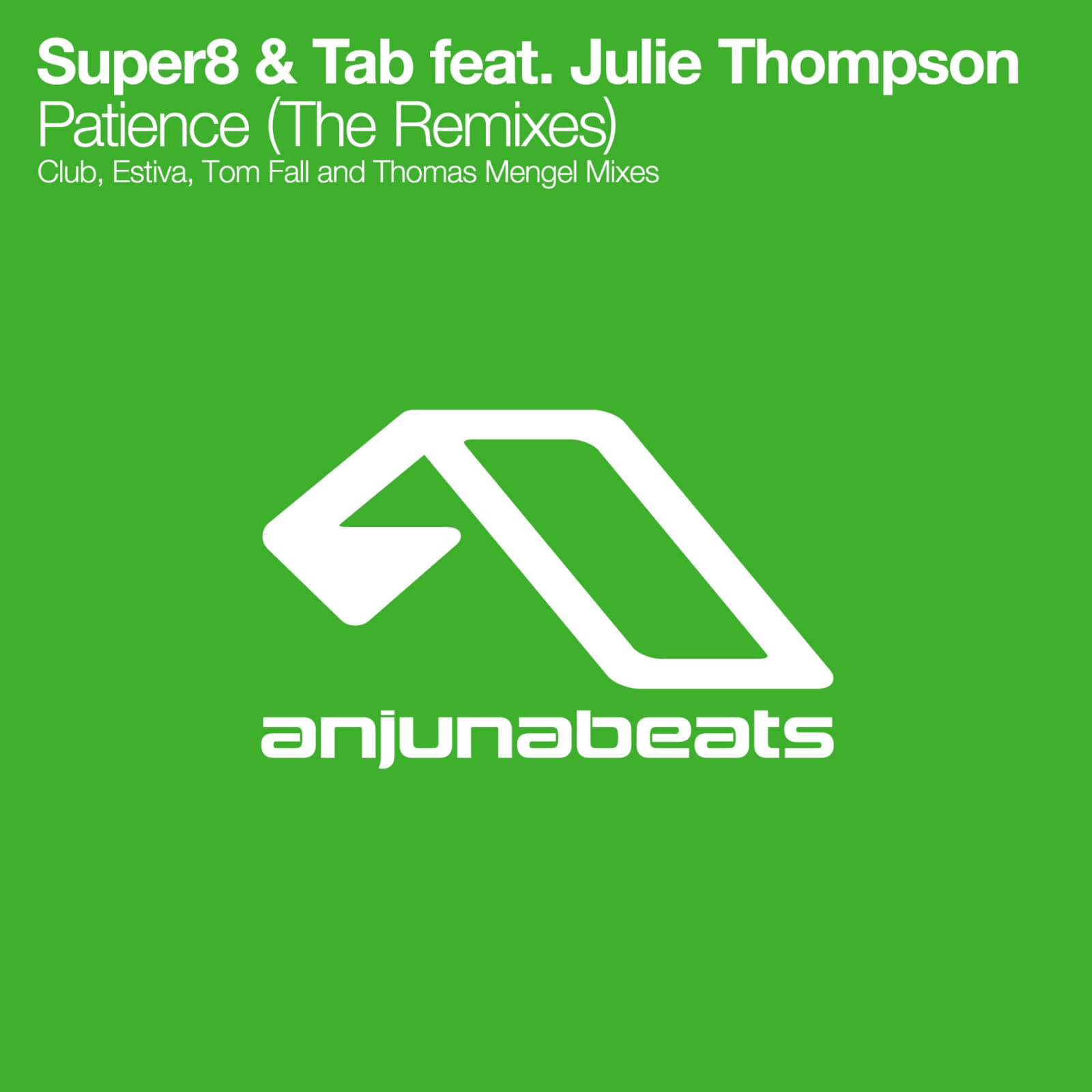 Super8 & Tab feat. Julie Thompson — Patience (Thomas Mengel remix)