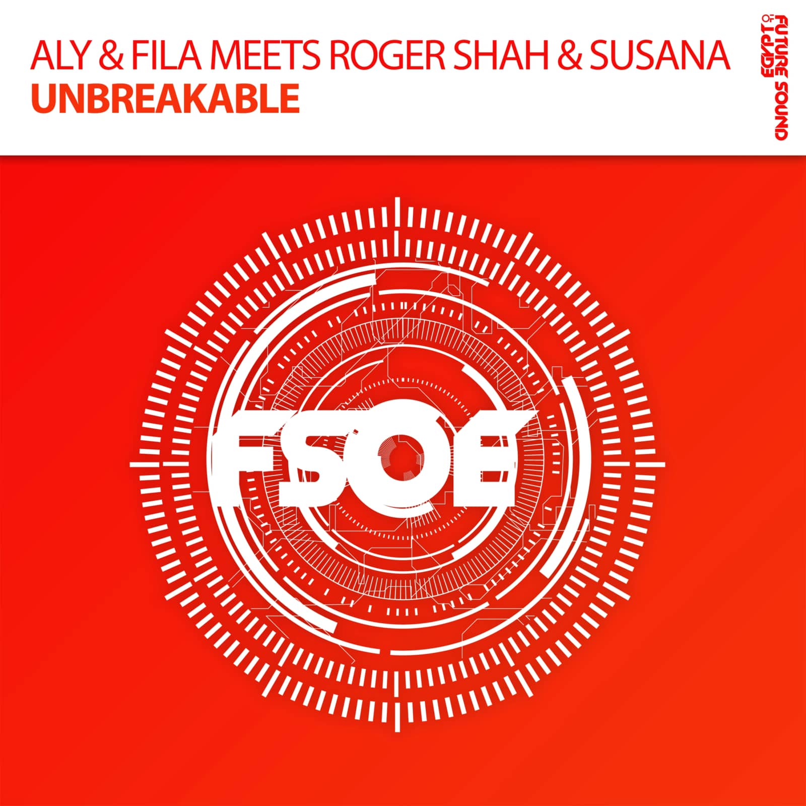 Susana, Aly & Fila, Roger Shah — Unbreakable (Radio Edit)