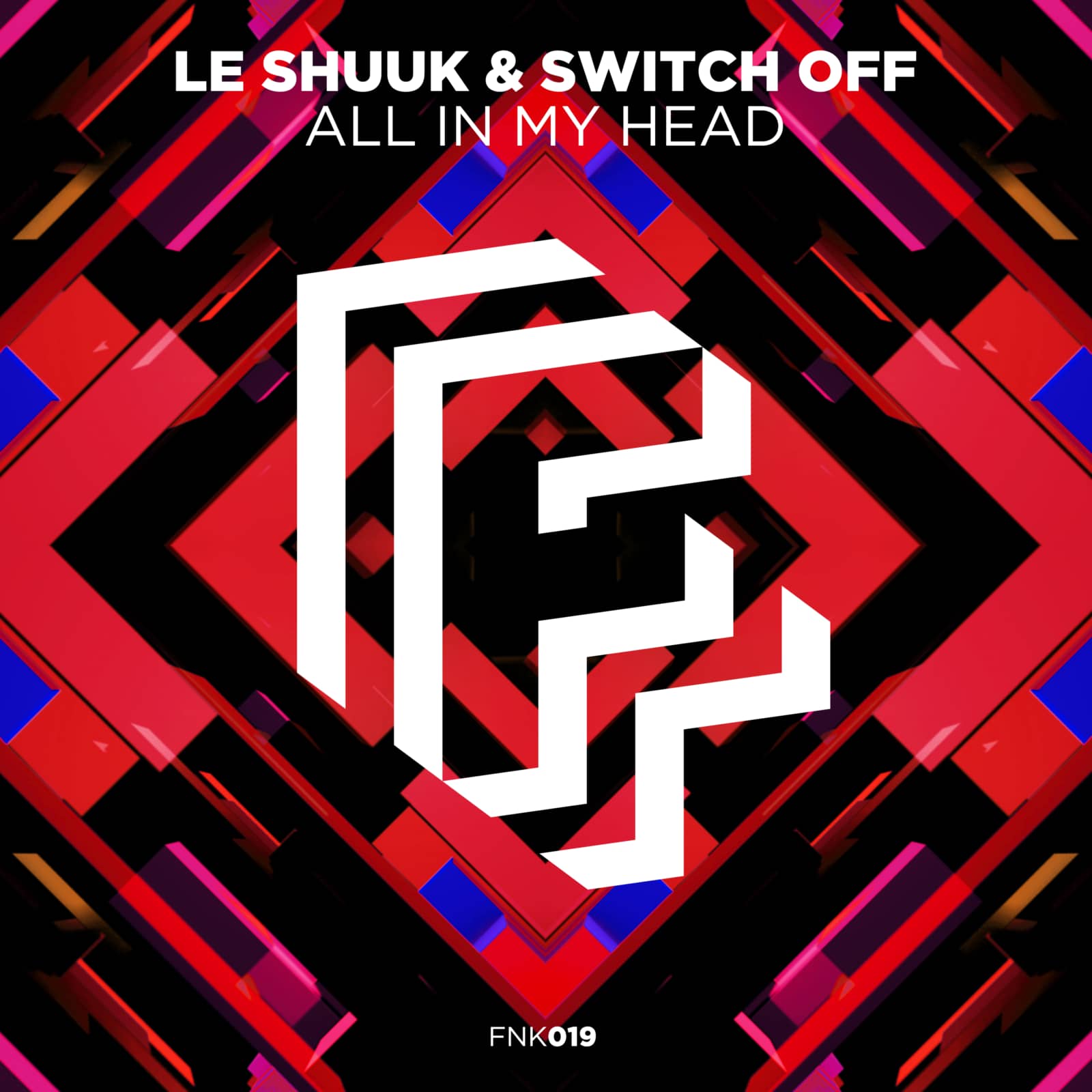 Switch Off & Le Shuuk — All In My Head