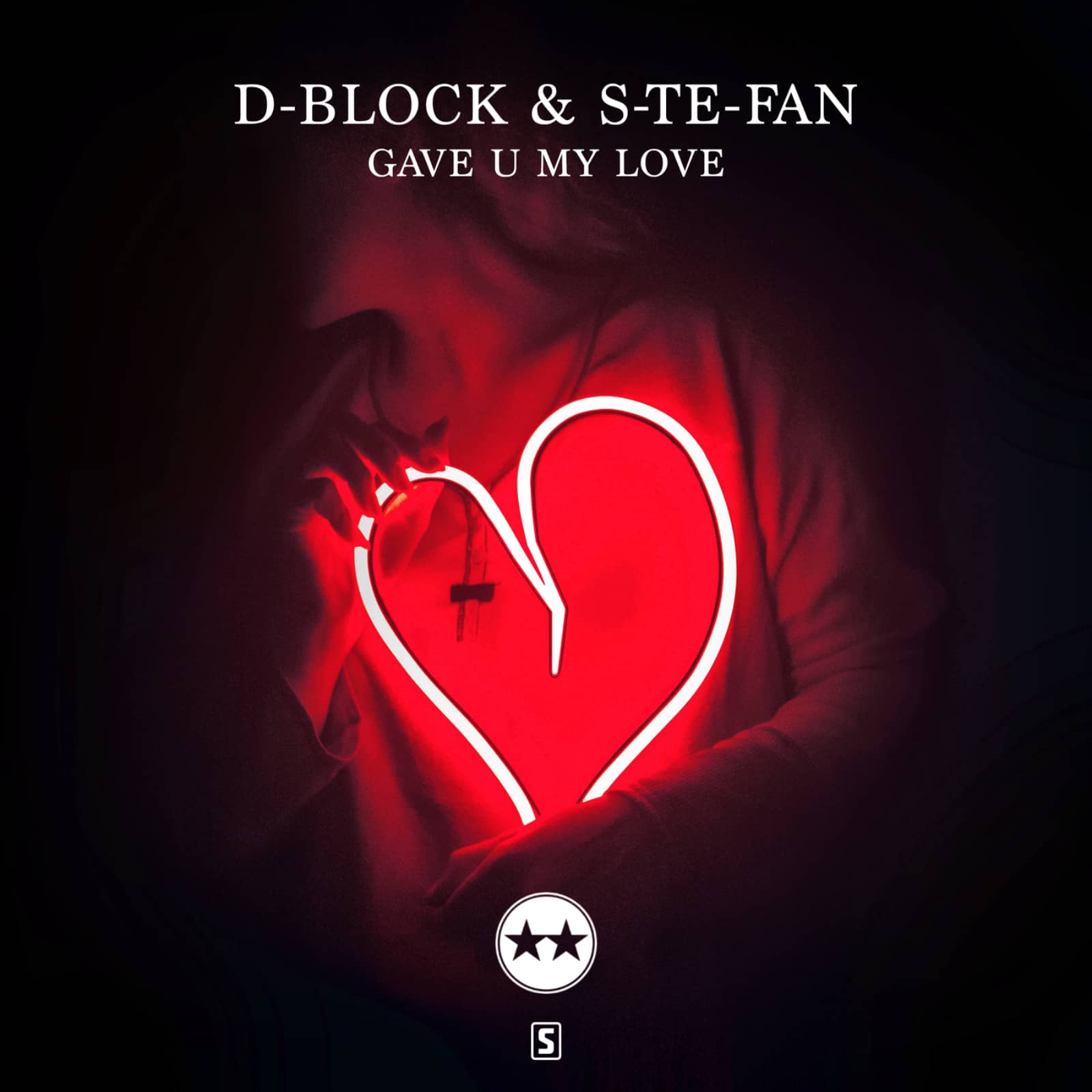 D-Block & S-Te-Fan — Gave U My Love