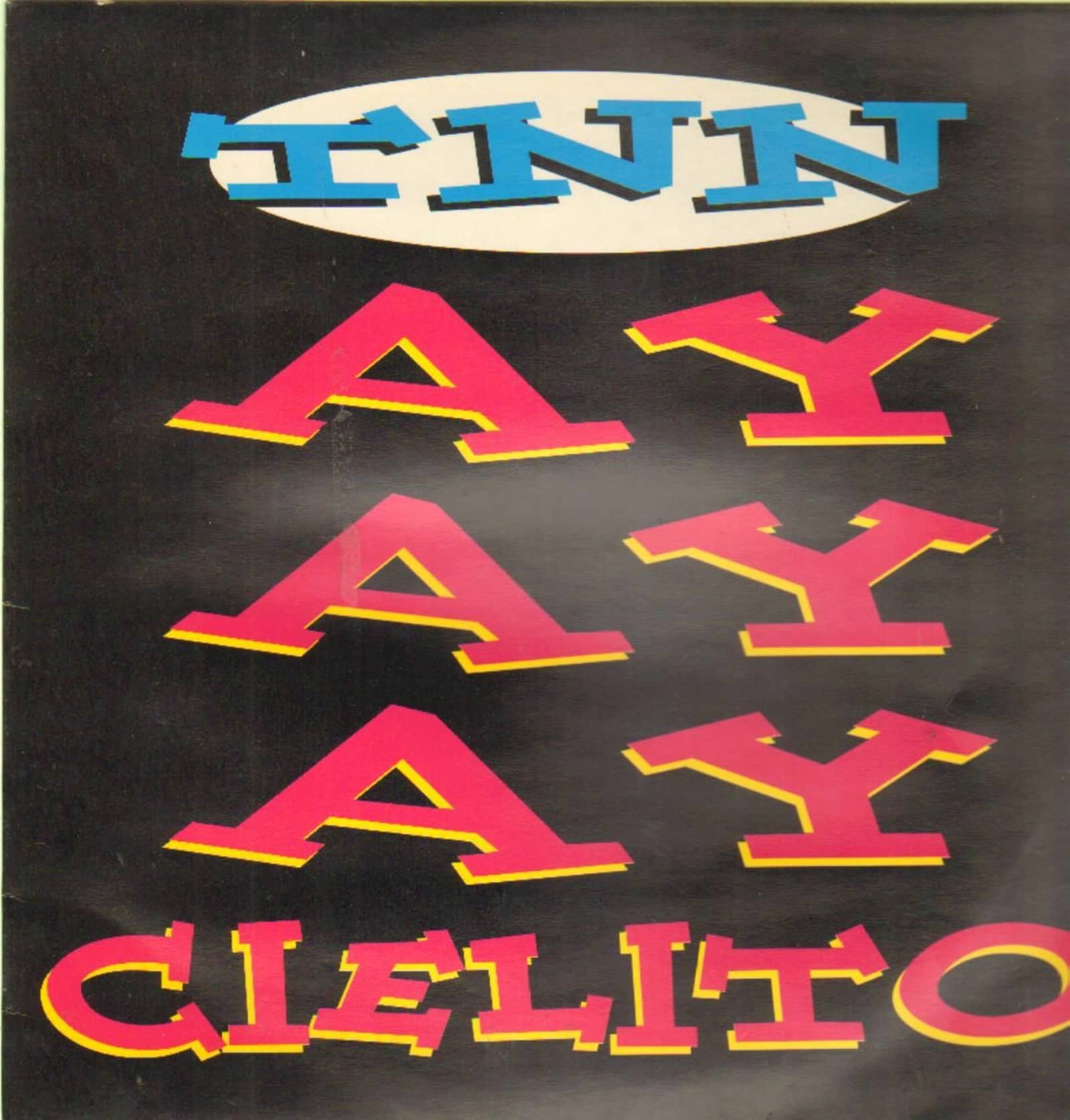 T.N.N. — Ayaya Cielito