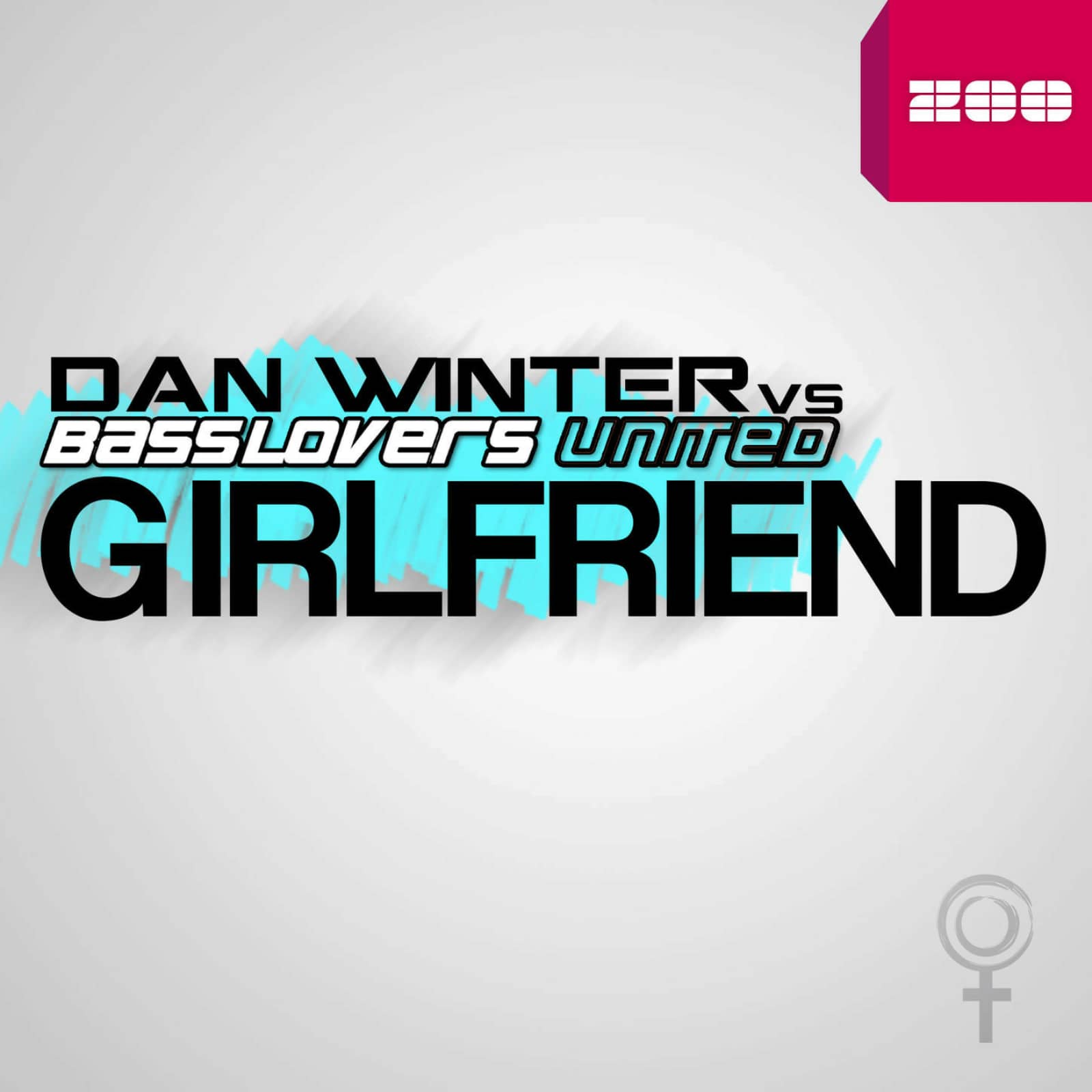 Dan Winter & Basslovers United — Girlfriend (Dan Winter Extended Mix)