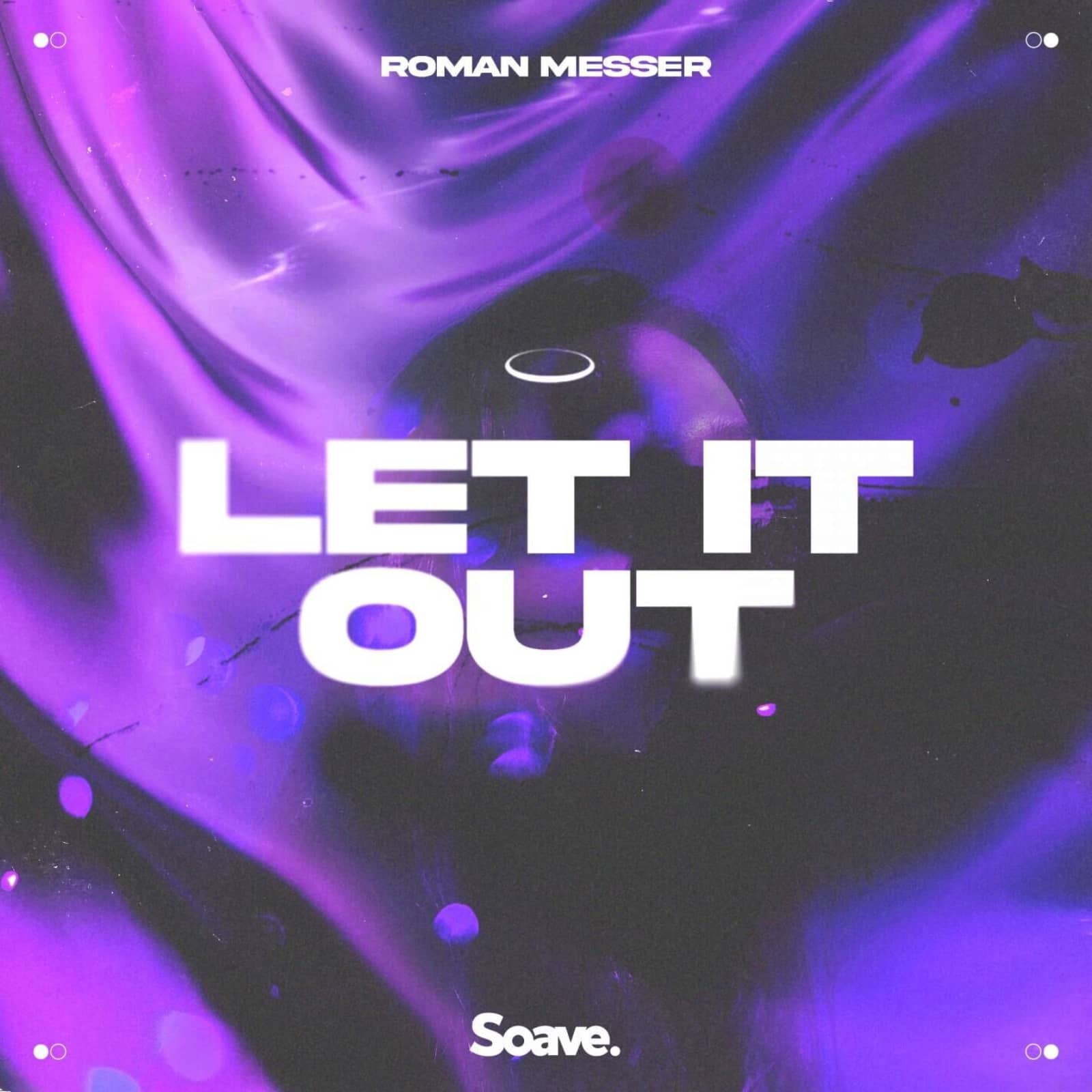 Roman Messer — Let It Out