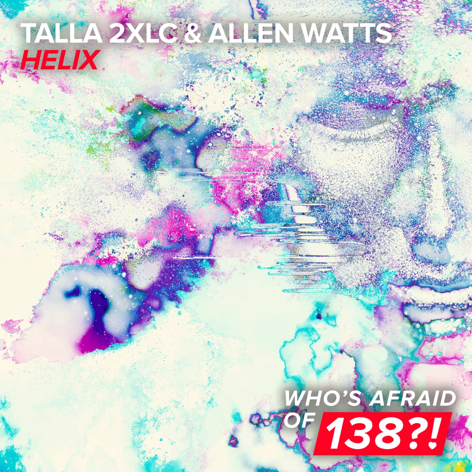 Talla 2XLC & Allen Watts — Helix