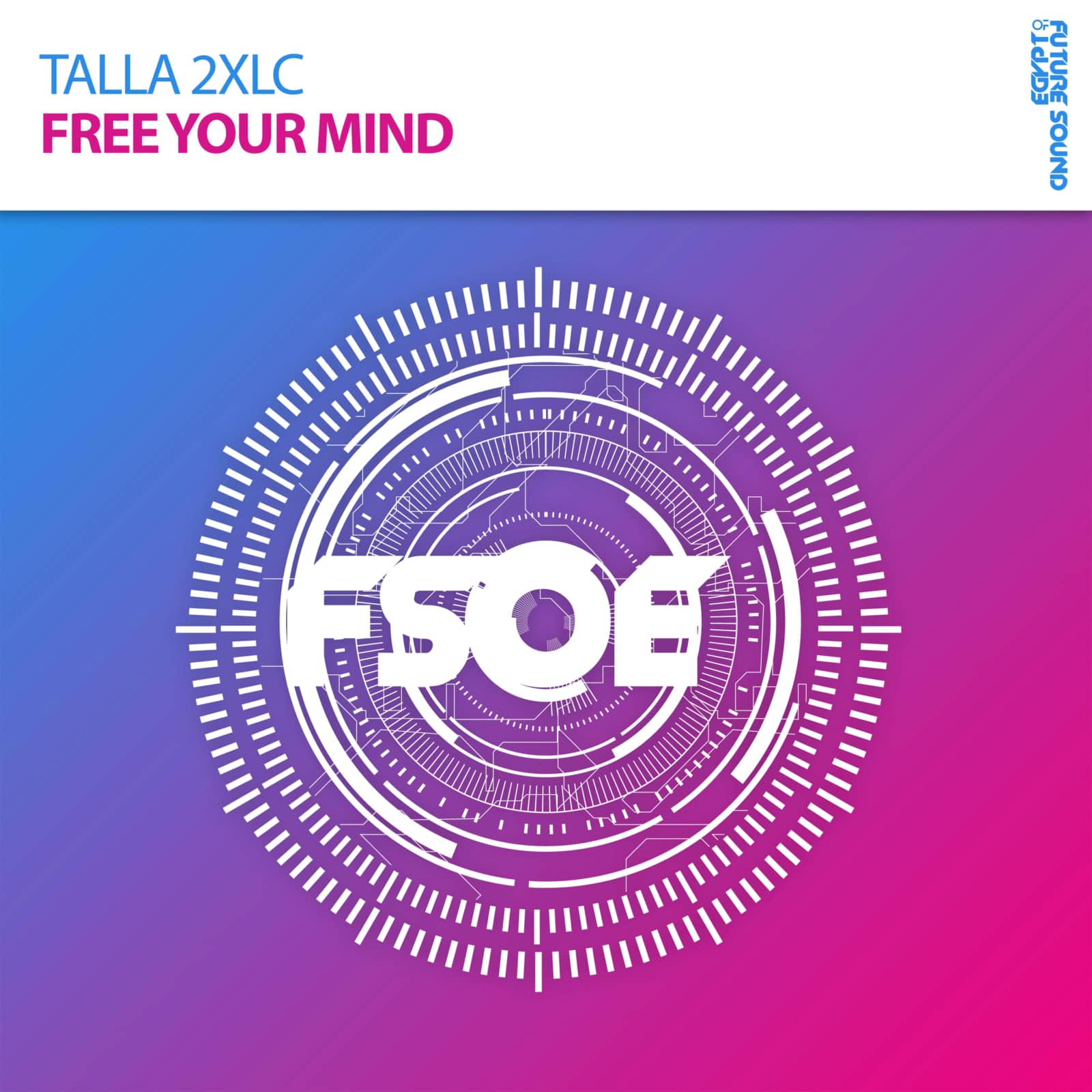 Talla 2XLC — Free Your Mind (Radio Edit)