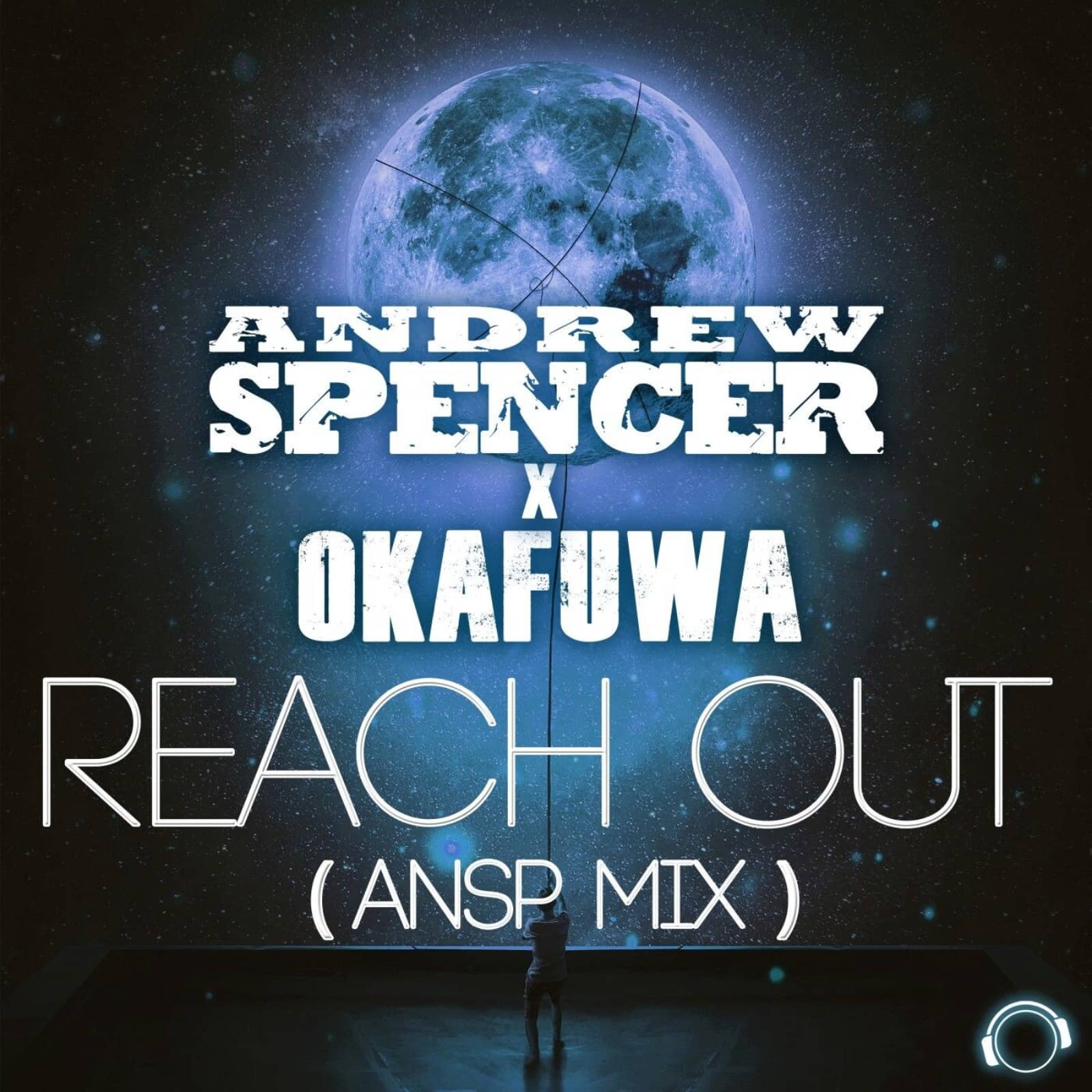 Andrew Spencer & Okafuwa — Reach Out (Ansp Mix)