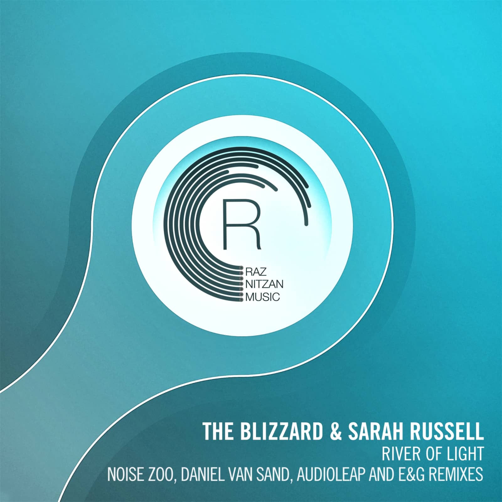 The Blizzard & Sarah Russell — River Of Light (E&G Remix)