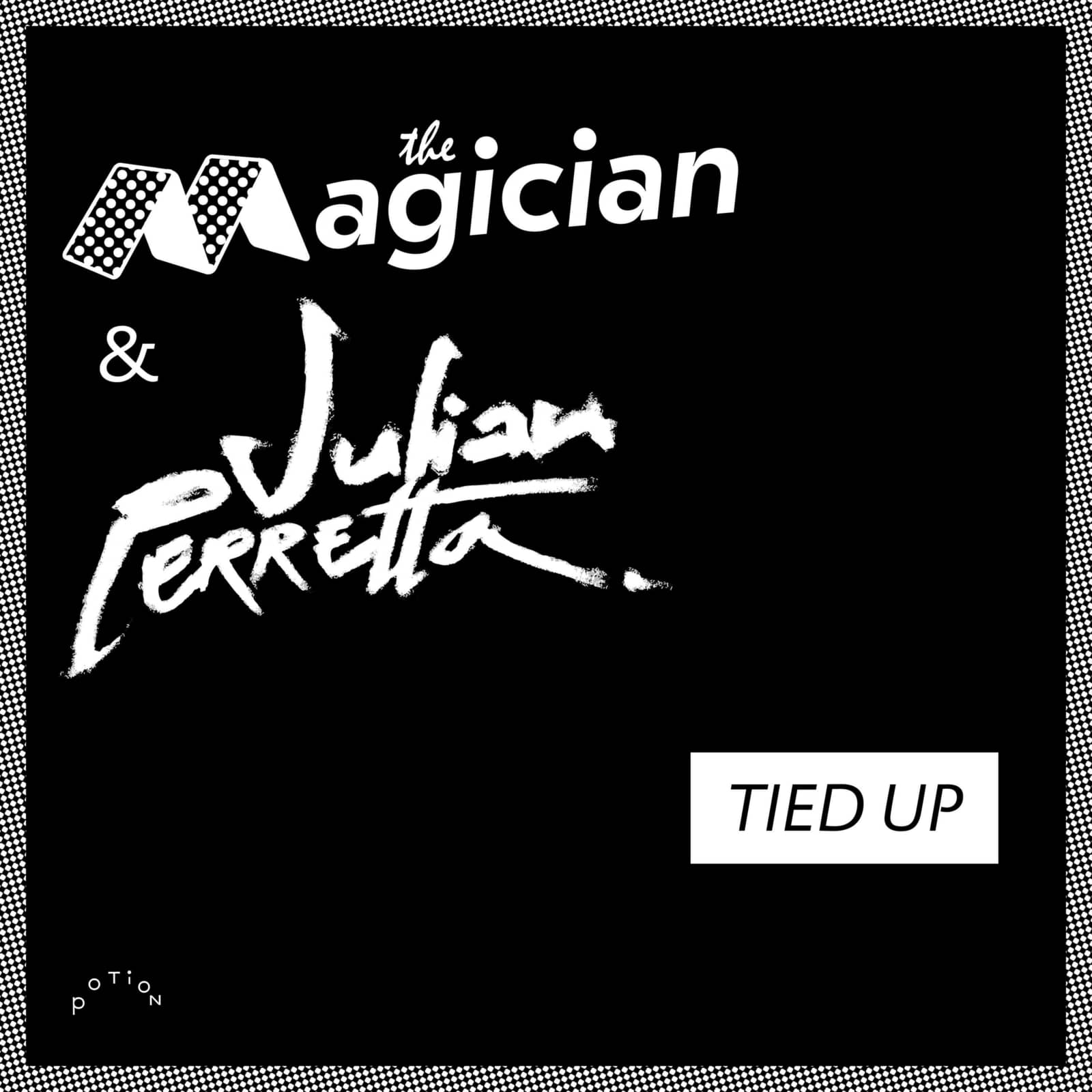 The Magician & Julian Perretta — Tied Up