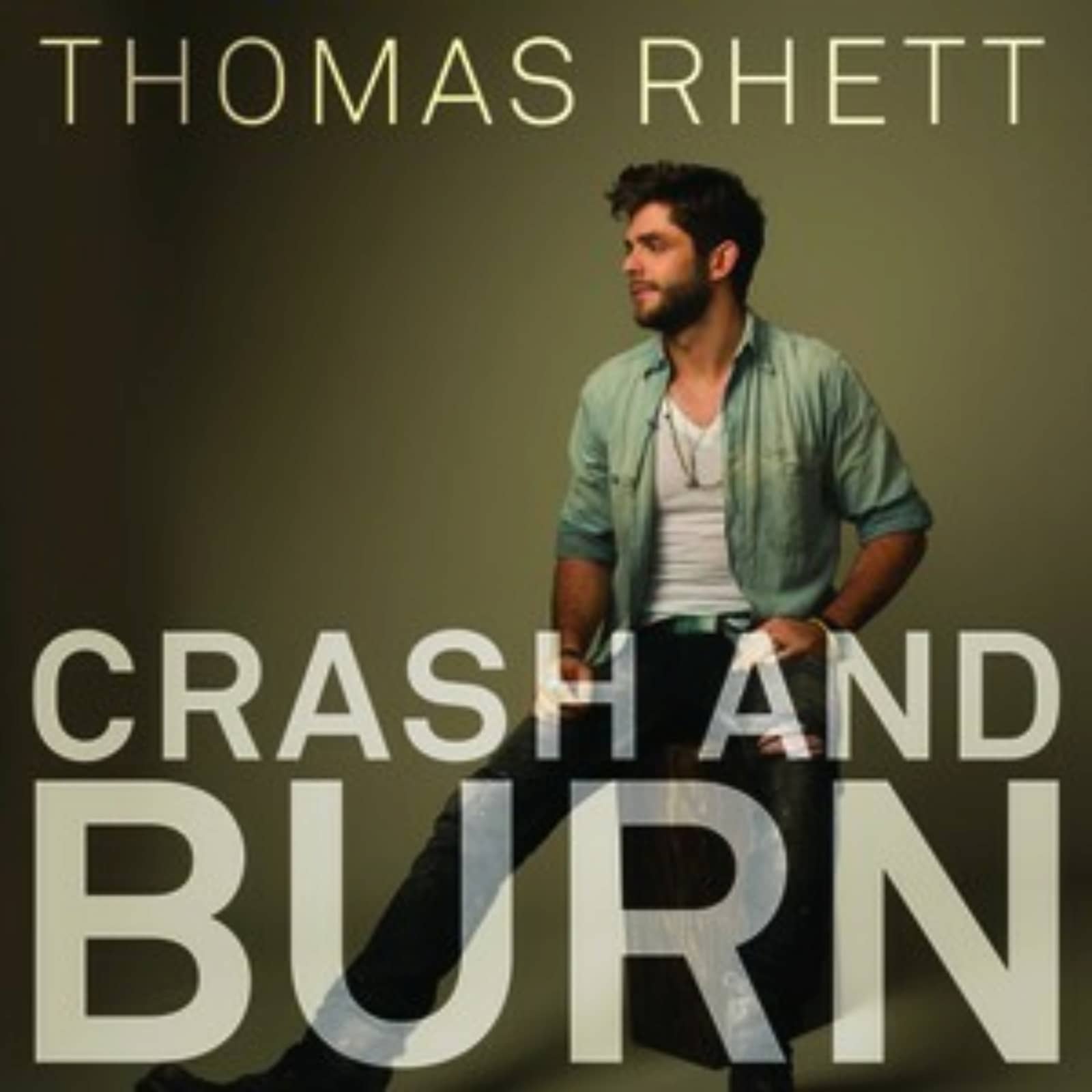 Thomas Rhett — Crash and Burn