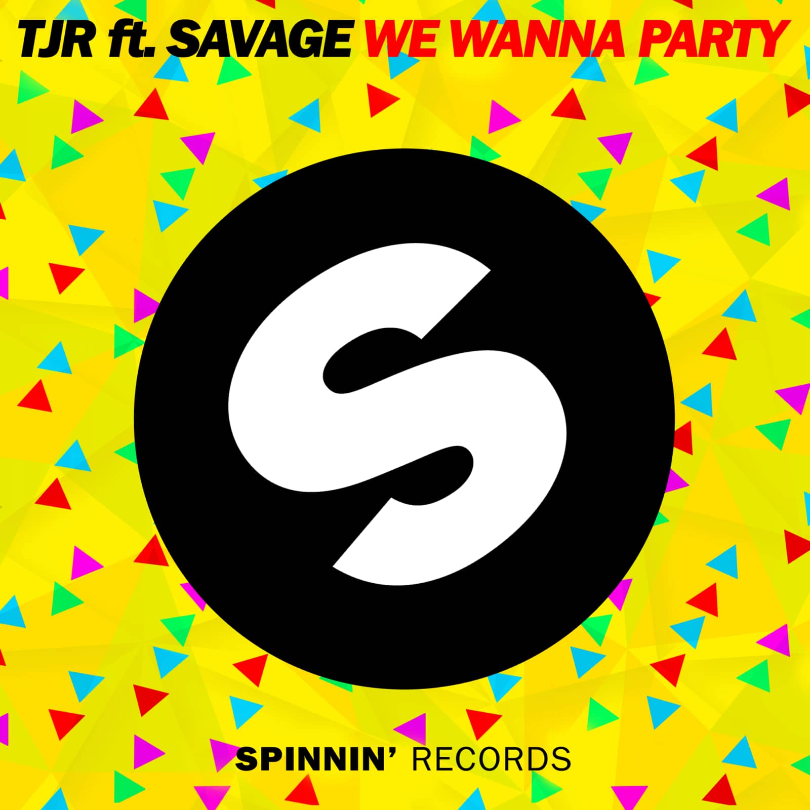 TJR — We Wanna Party ( feat. Savage)