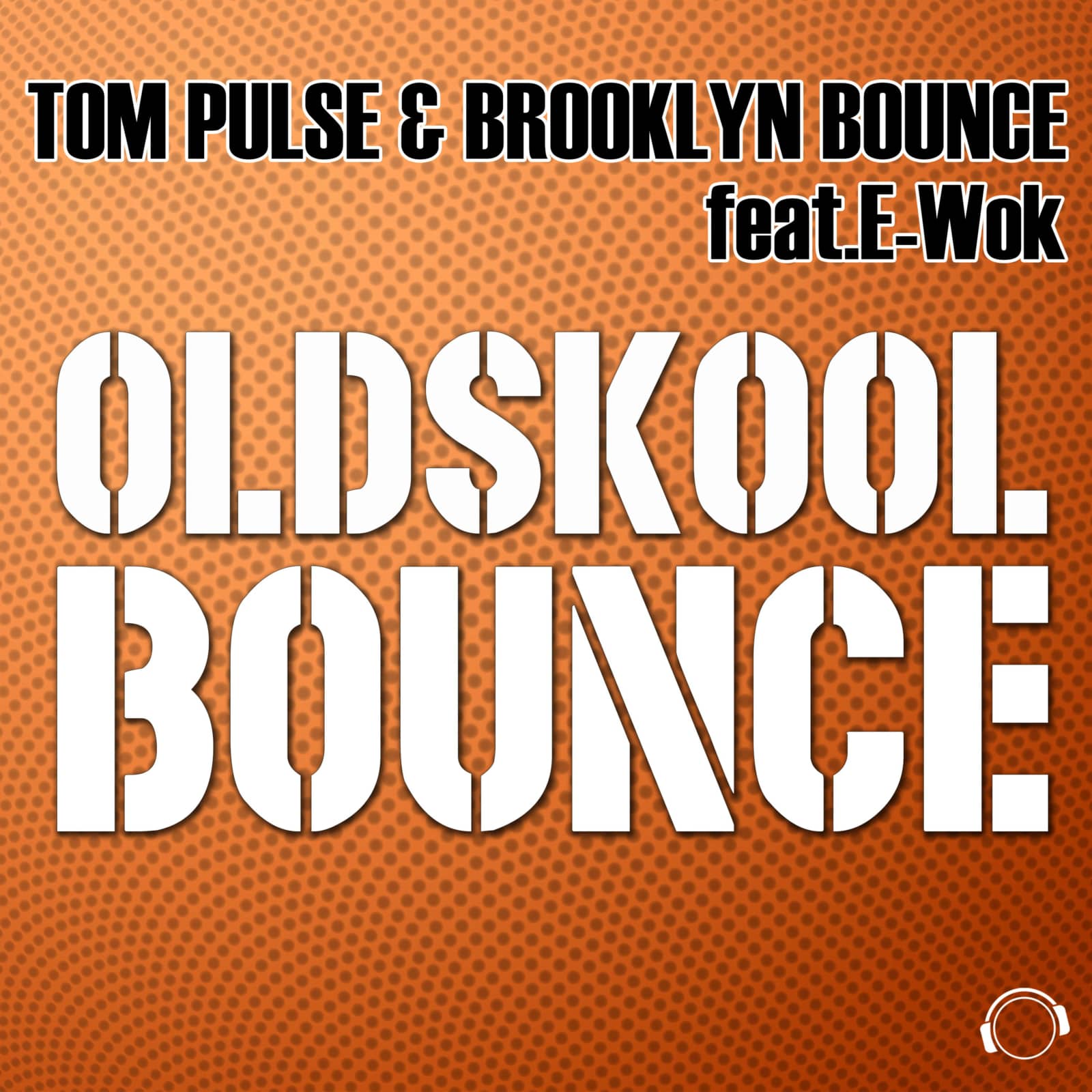 Tom Pulse & Brooklyn Bounce feat. E-Wok — Oldskool Bounce (Jeany Kiss Remix)