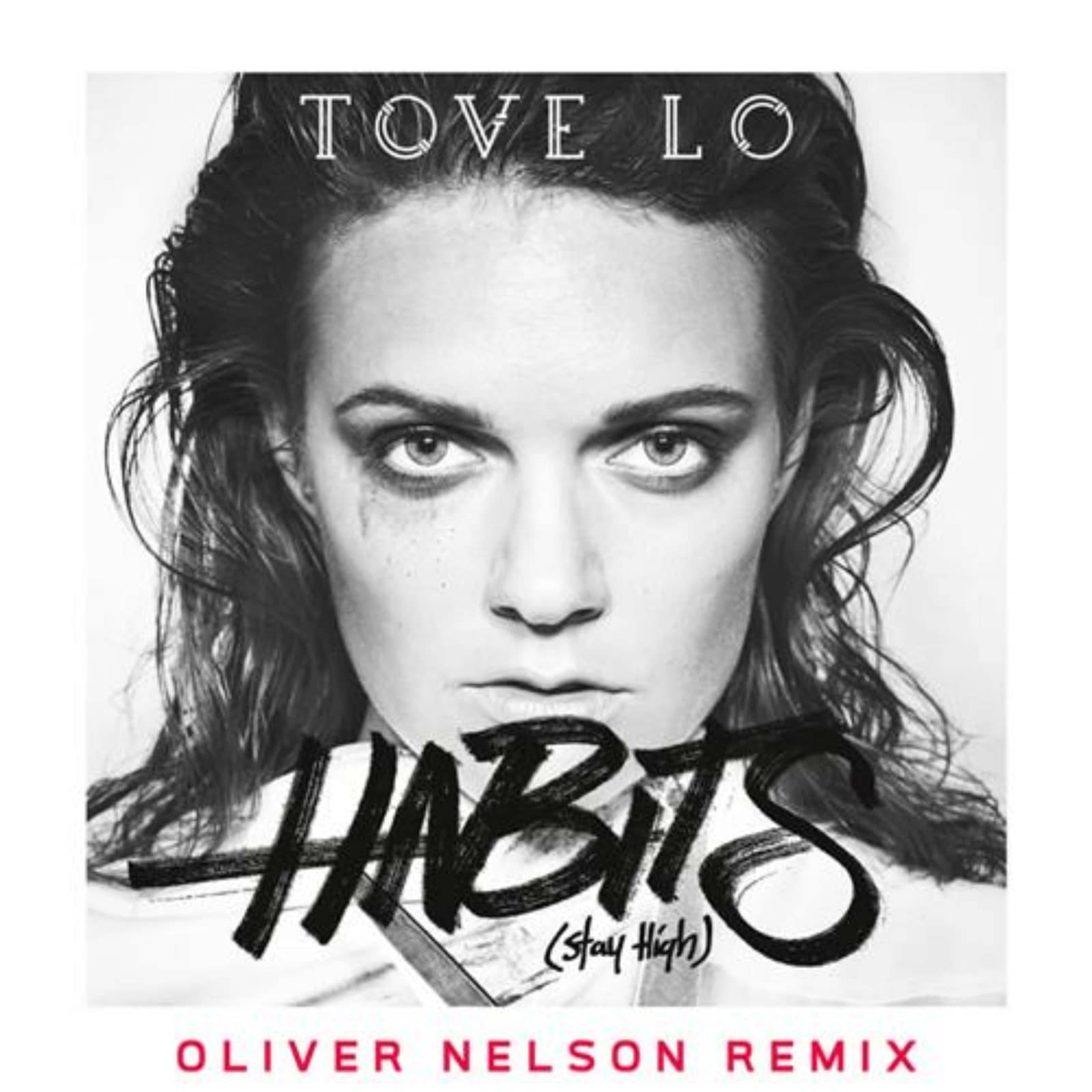 Tove Lo — Habits (Stay High) (Oliver Nelson remix)