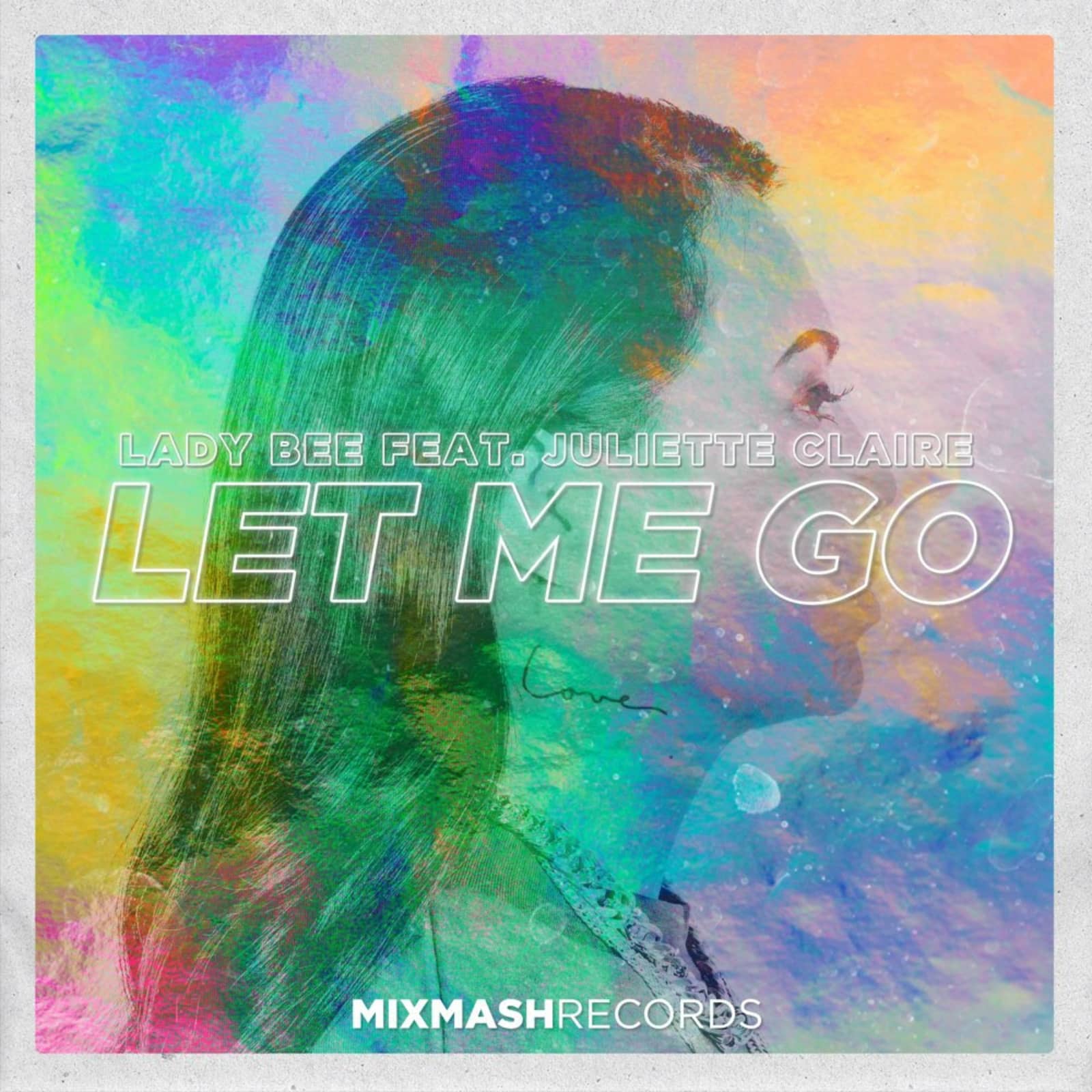 Lady Bee feat. Juliette Claire — Let Me Go (Extended Mix)