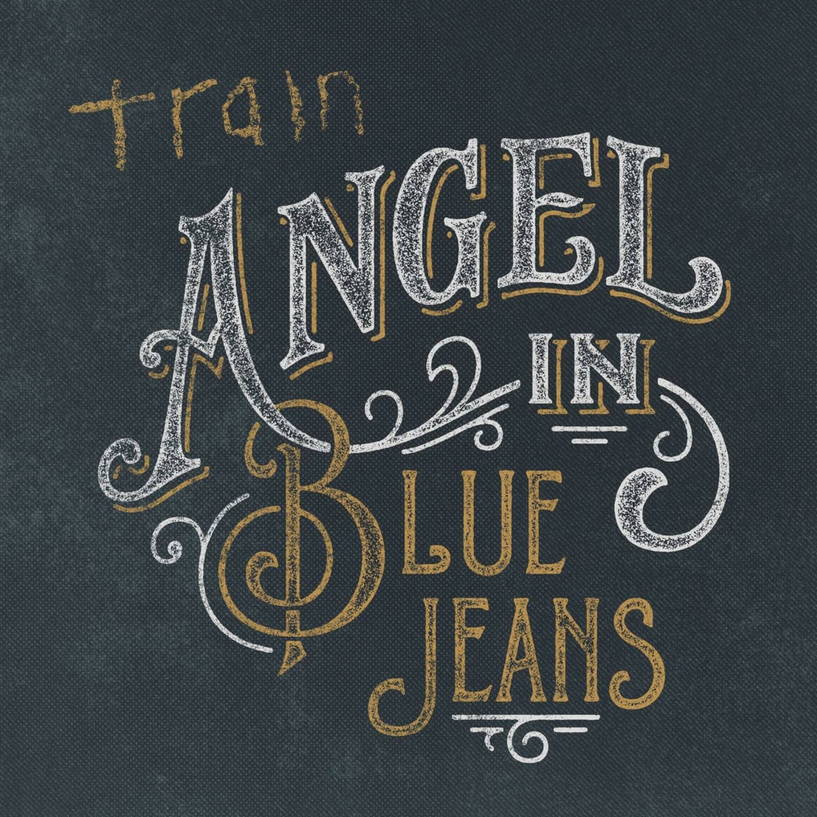 Train — Angel In Blue Jeans