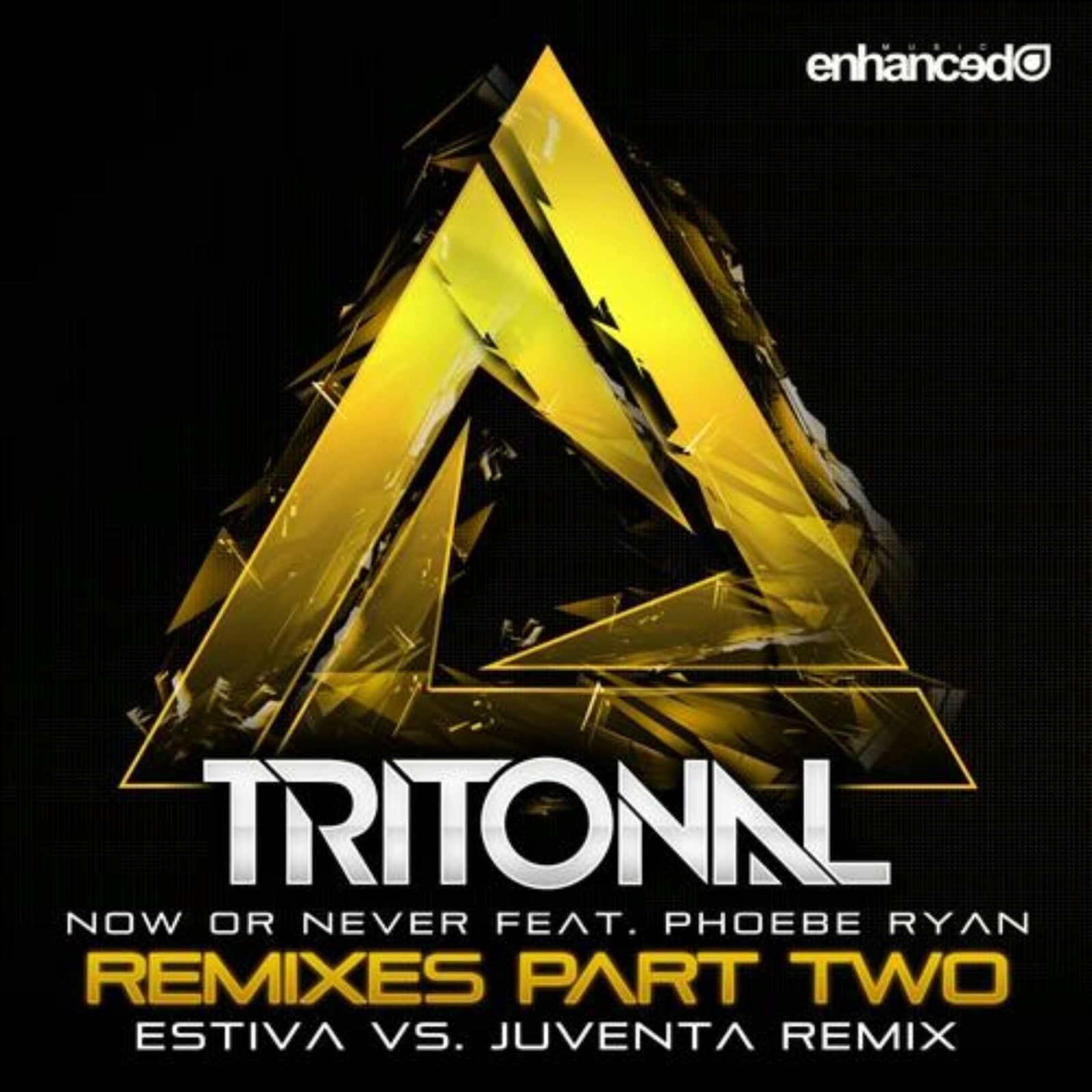 Tritonal feat. Phoebe Ryan — Now Or Never (Estiva vs. Juventa Remix)
