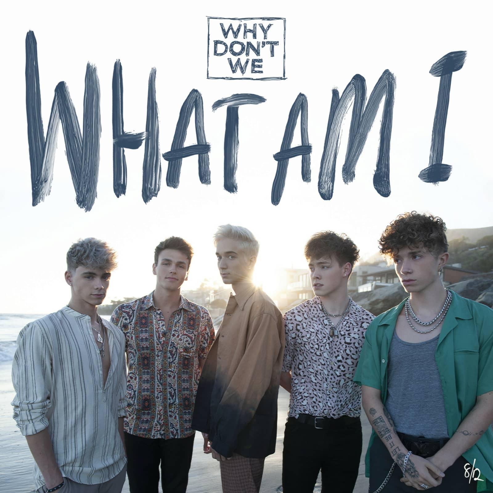 Why Don't We — What Am I