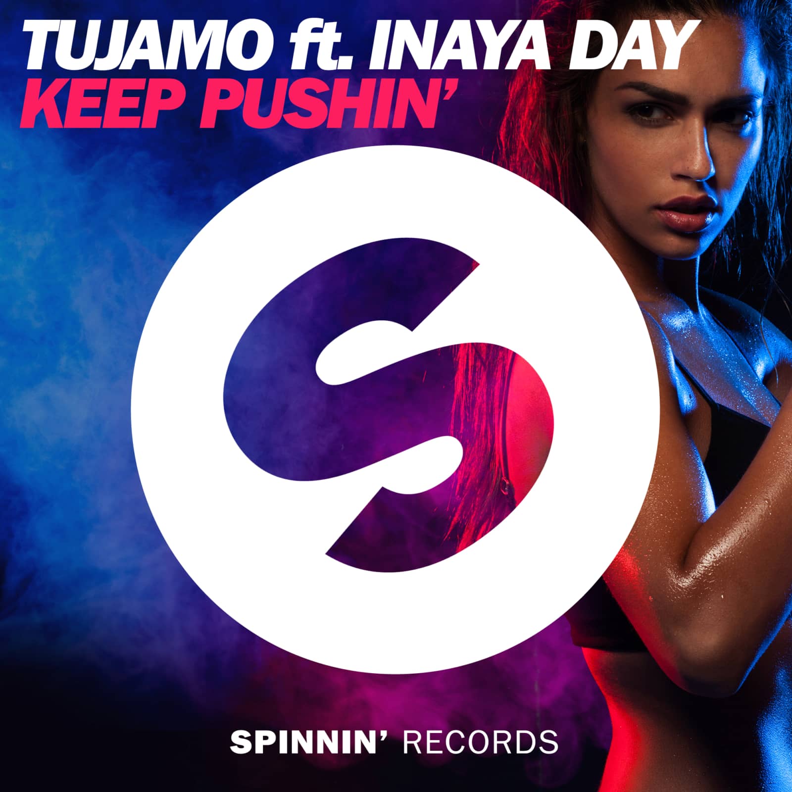 Tujamo — Keep Pushin ( feat. Inaya Day)