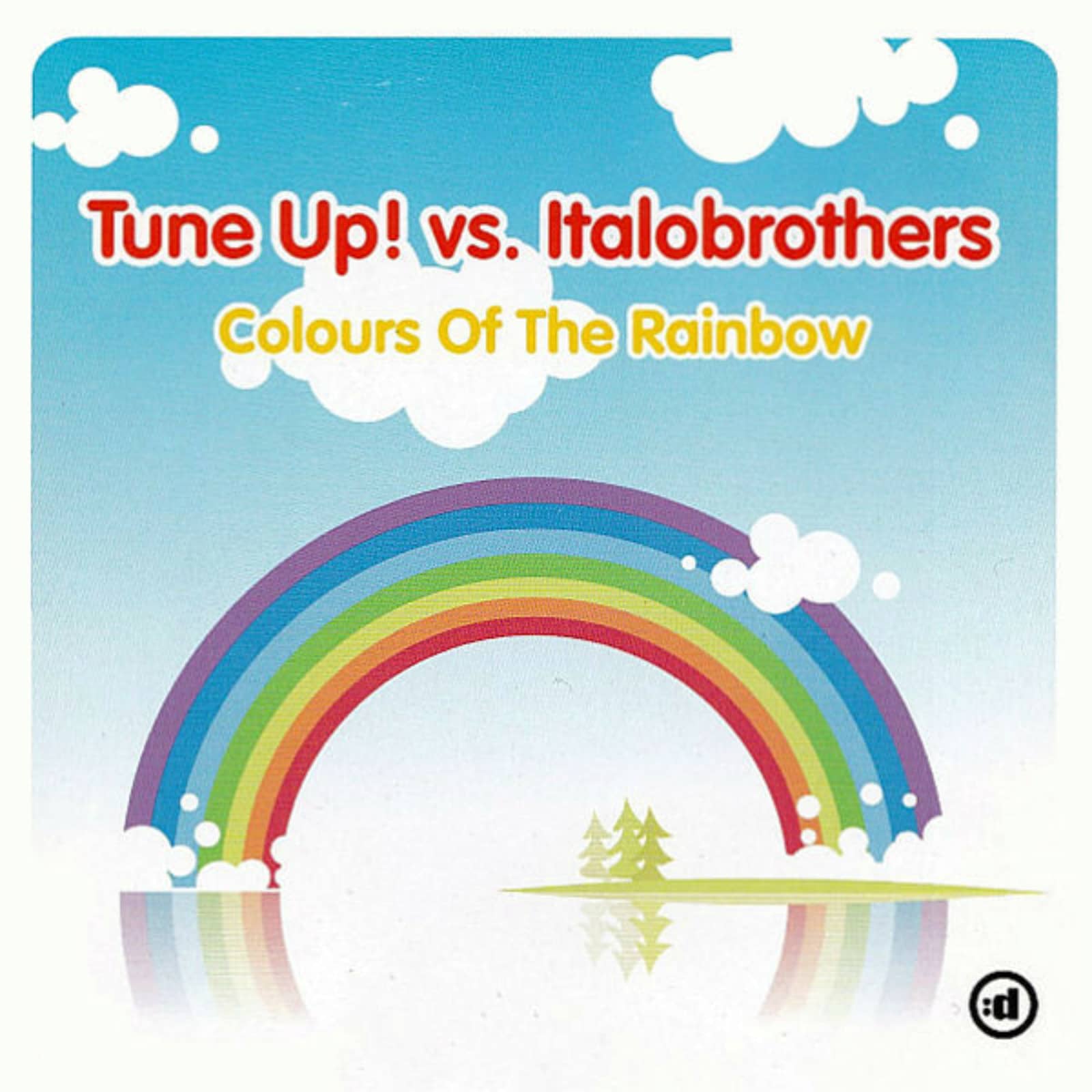 Tune Up! vs. Italobrothers — Colours Of The Rainbow (Original Mix)