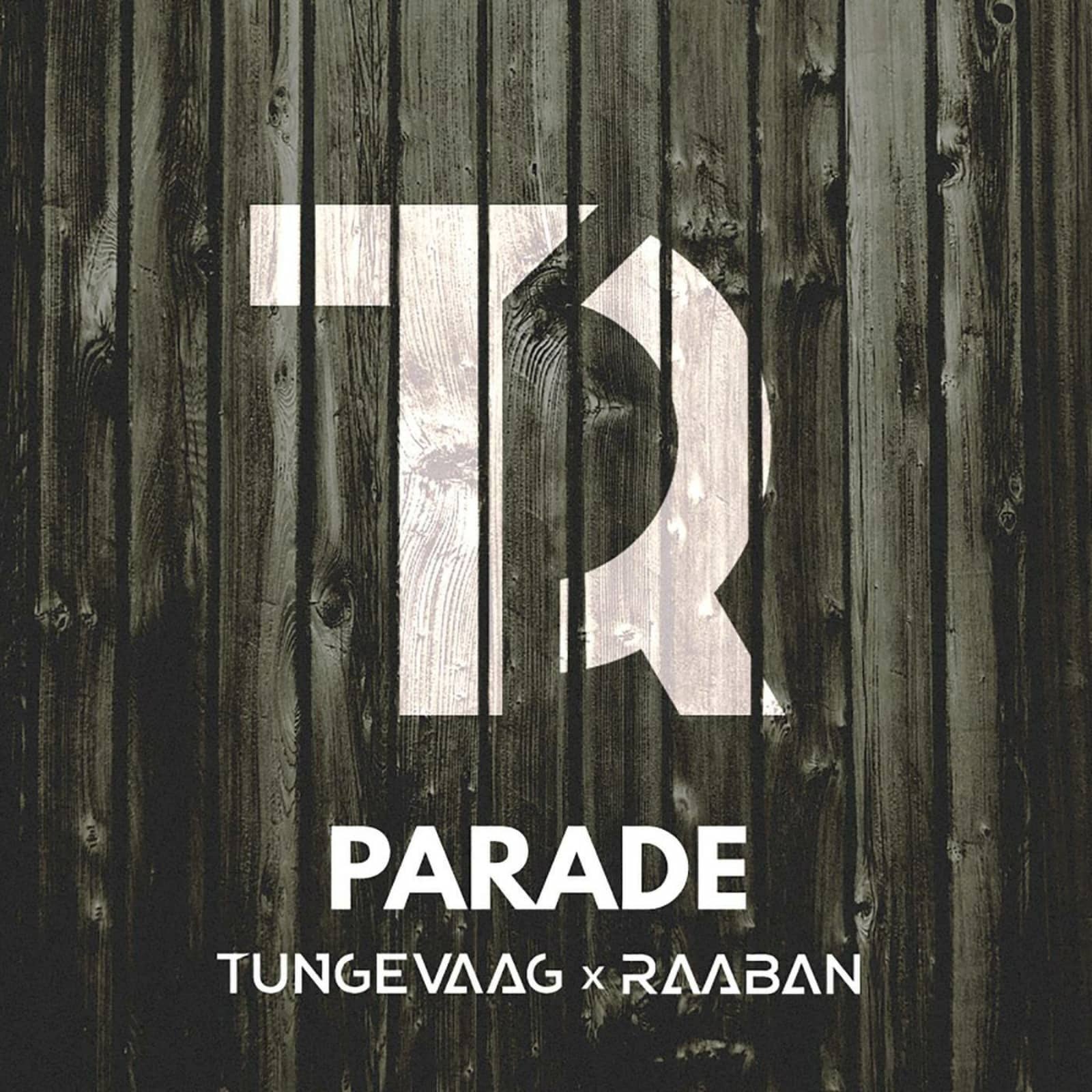 Tungevaag & Raaban — Parade